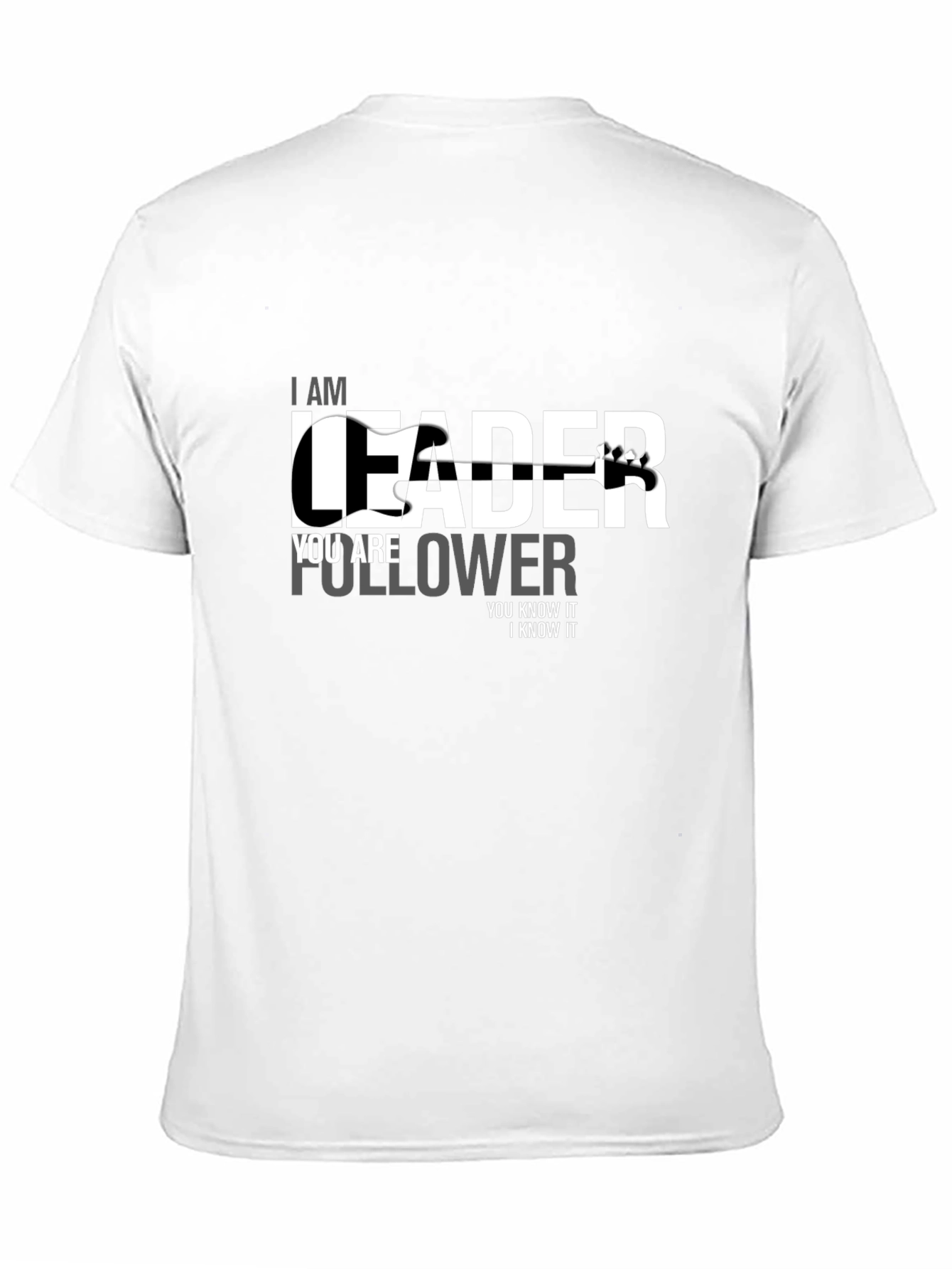 I am Leader Graphic T-Shirt