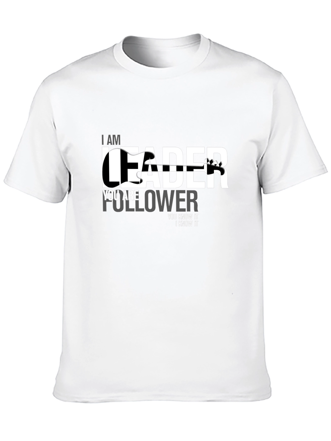 I am Leader Graphic T-Shirt