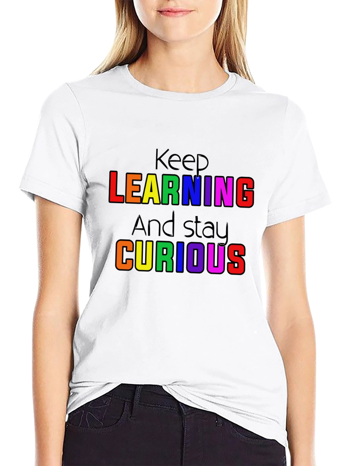 Keep Learning and Stay Curious T-Shirt