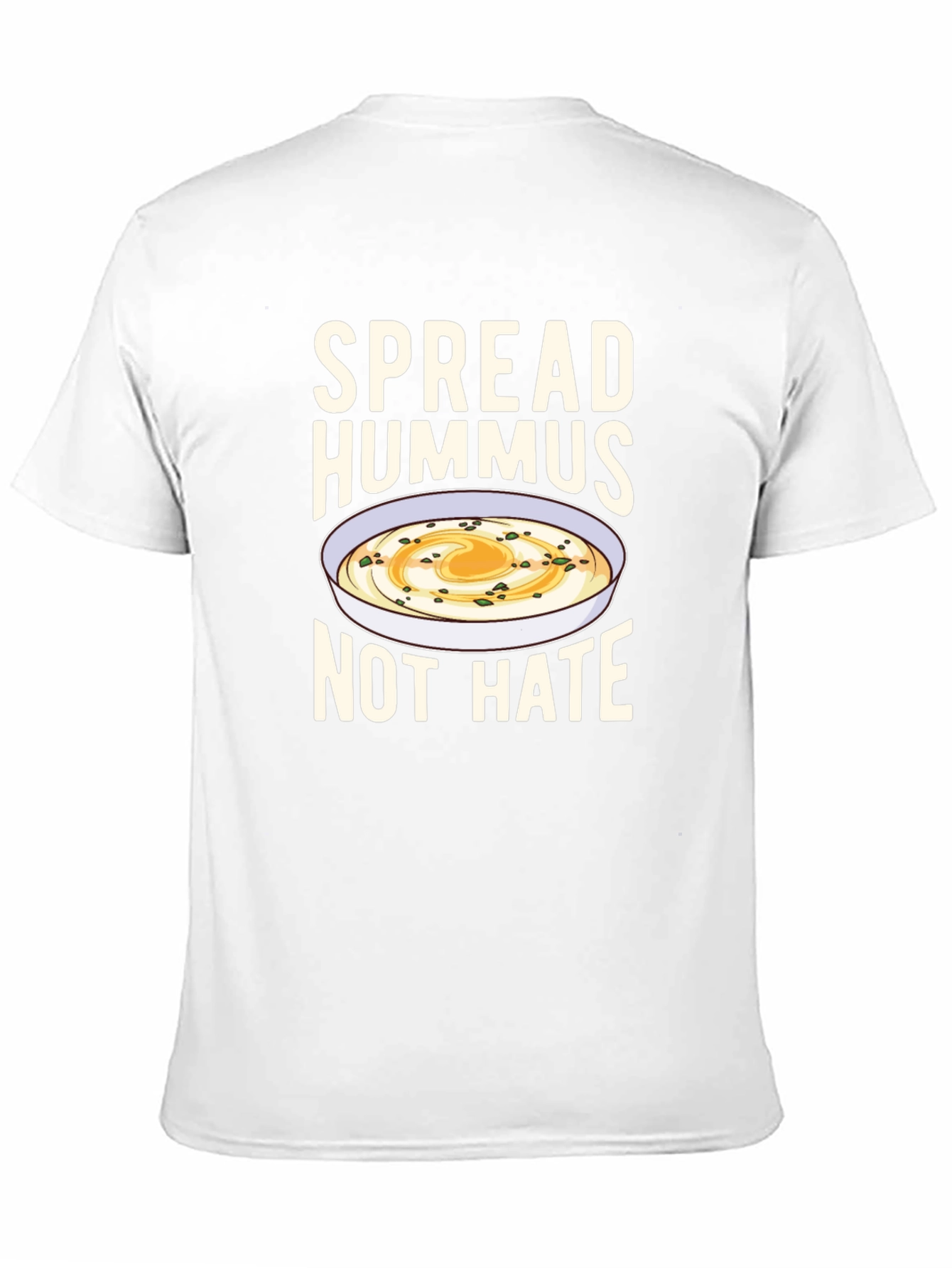 Spread Hummus Not Hate T-Shirt - Funny Foodie Tee