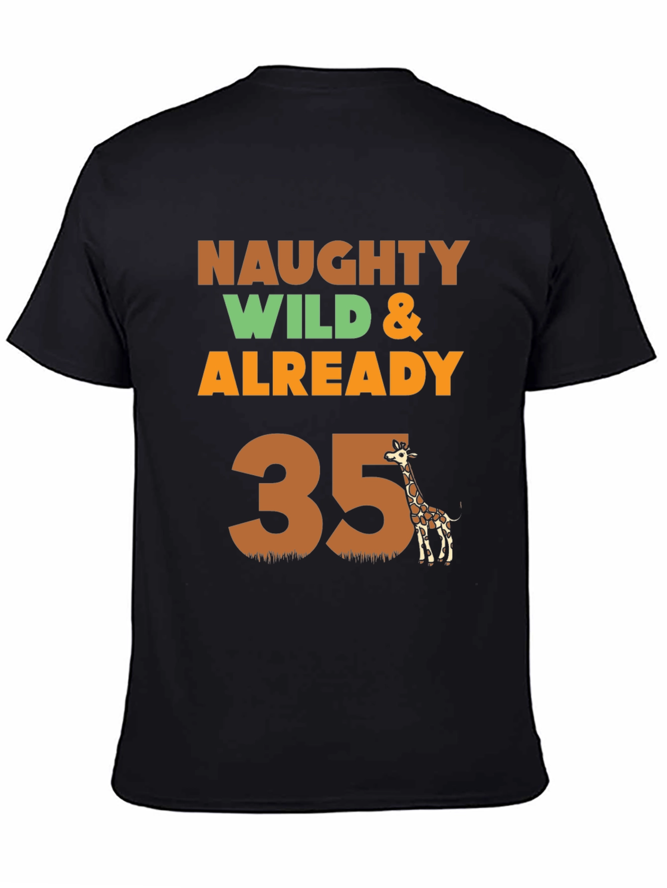 Naughty Wild & Already 35 Giraffe Birthday T-Shirt