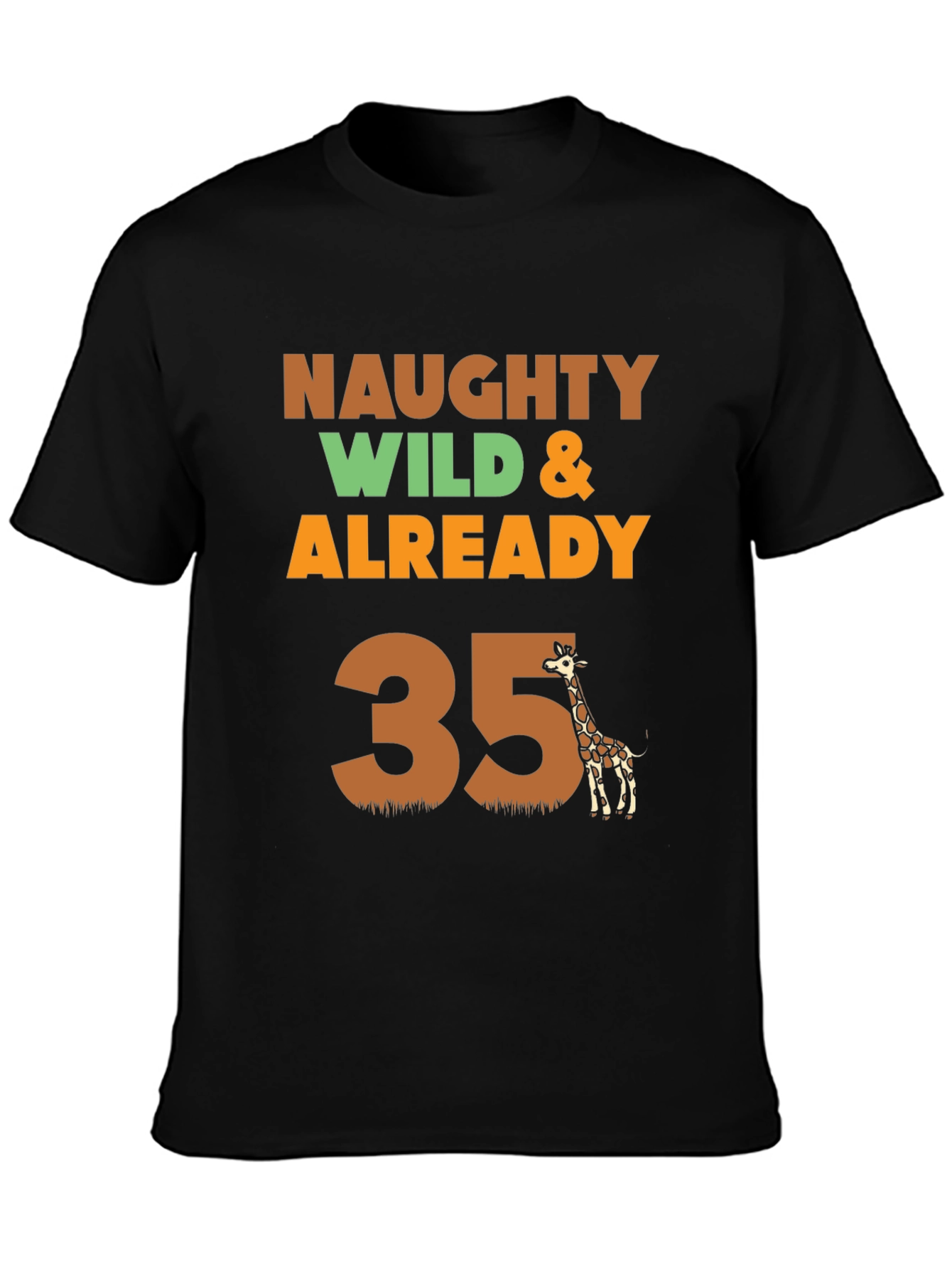 Naughty Wild & Already 35 Giraffe Birthday T-Shirt