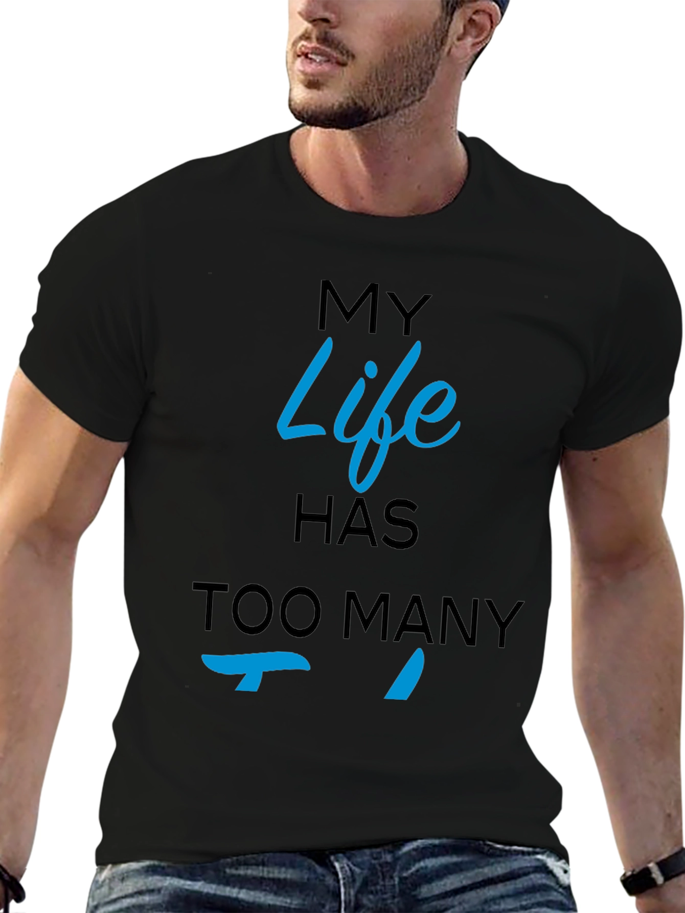 My Life Has Too Many Ts Black T-Shirt