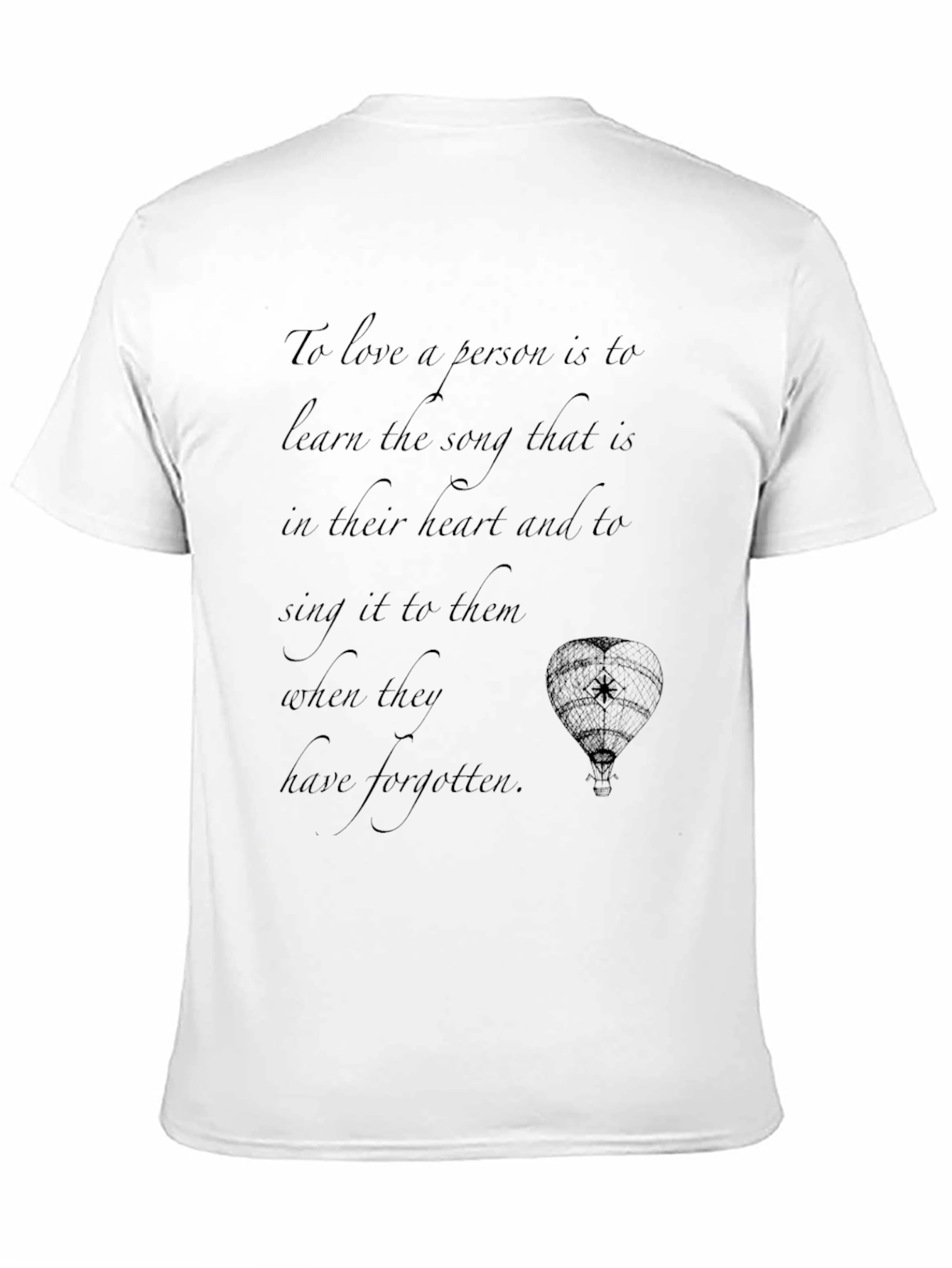 Inspirational Quote T-Shirt: Love & Song