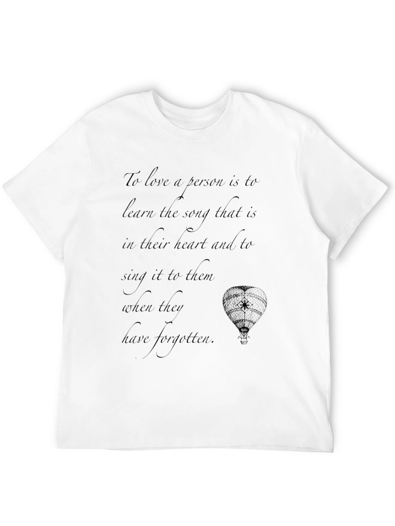 Inspirational Quote T-Shirt: Love & Song