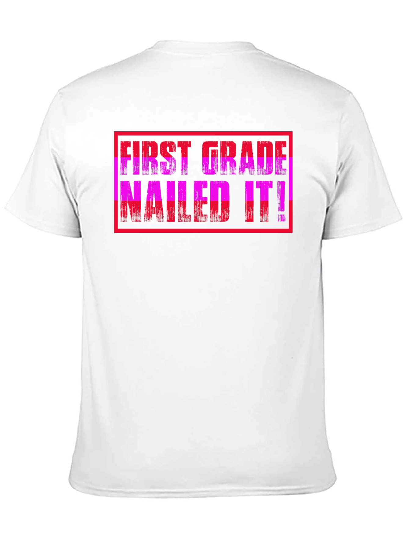 First Grade Nailed It T-Shirt
