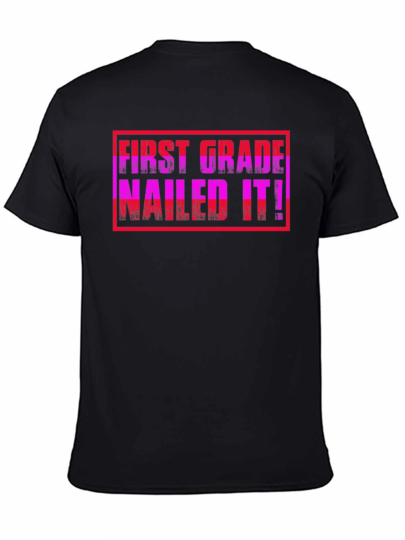 First Grade Nailed It T-Shirt