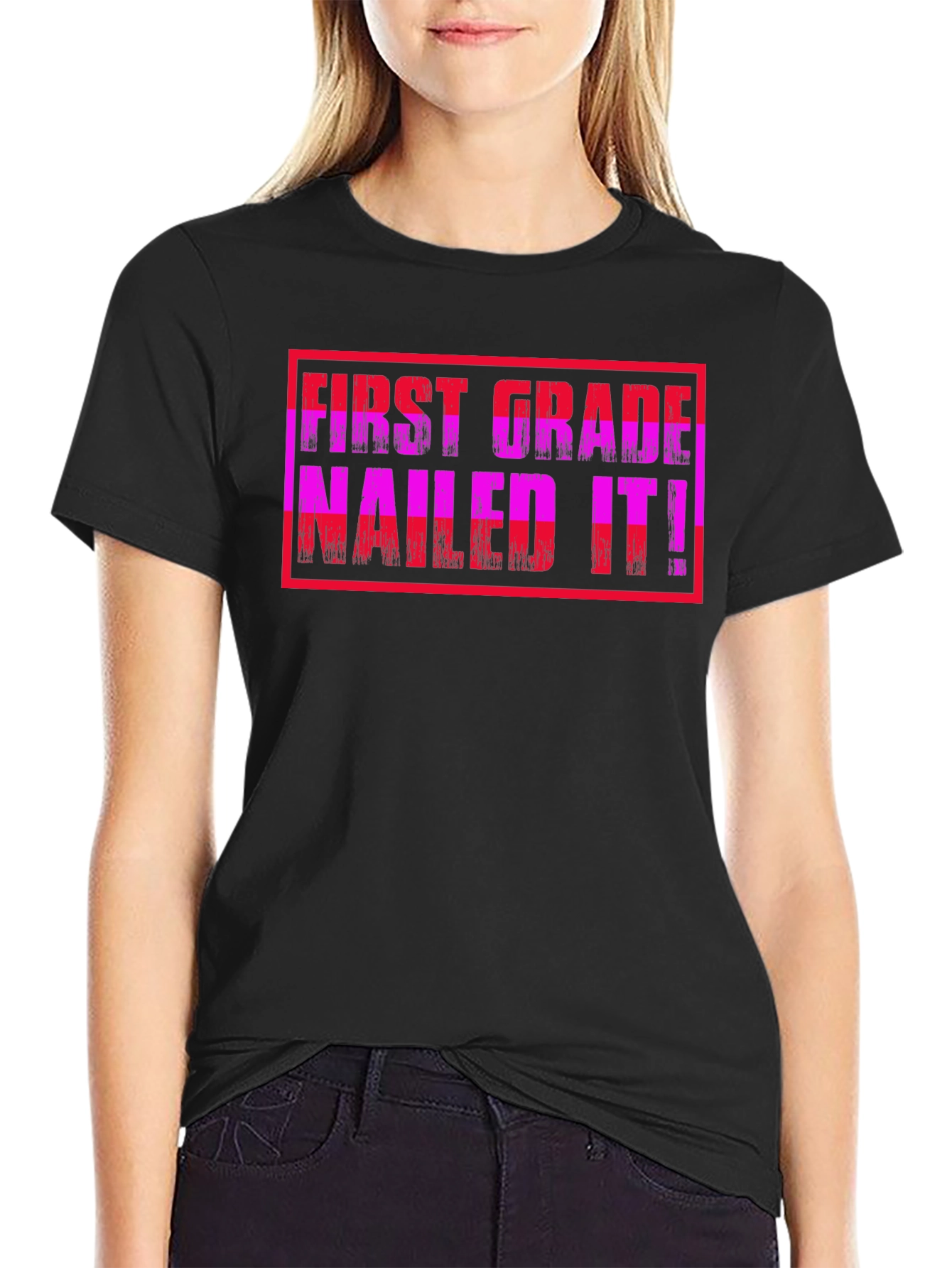 First Grade Nailed It T-Shirt