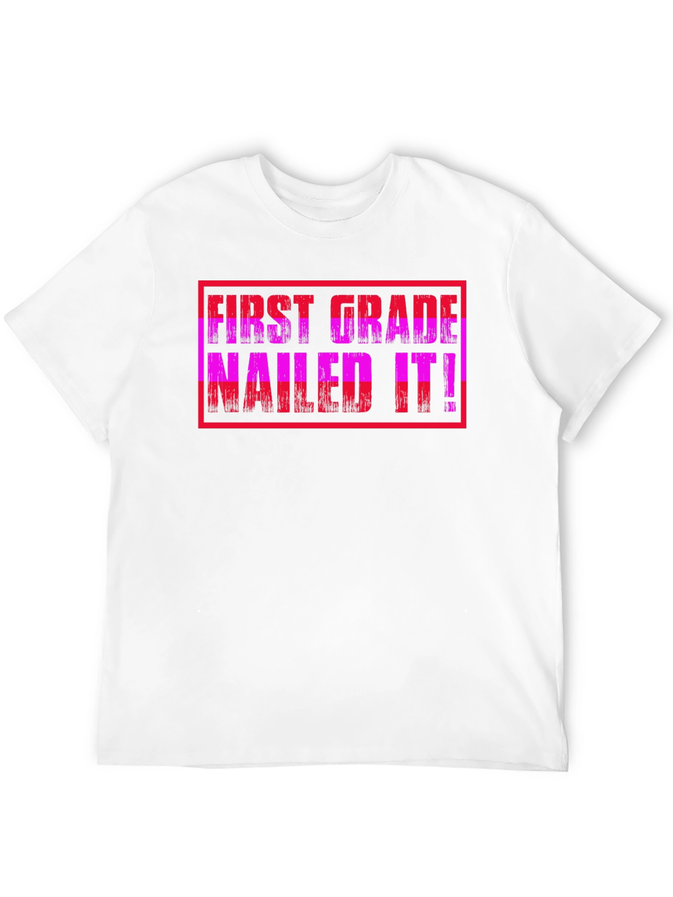 First Grade Nailed It T-Shirt