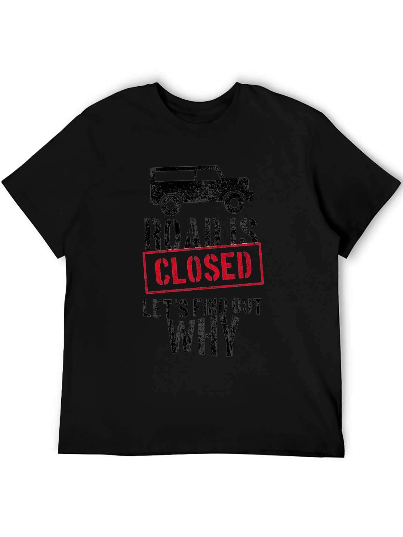 Road Closed Graphic Tee - Off-Road Adventure Shirt
