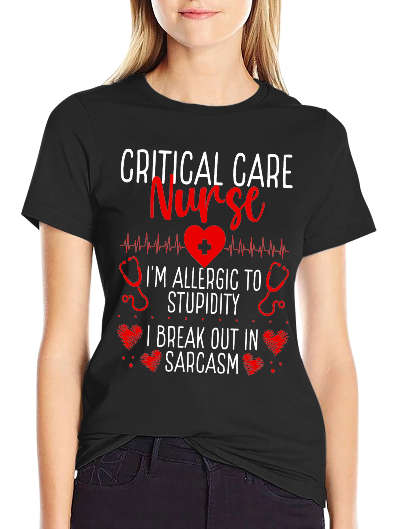 Critical Care Nurse Sarcasm T-Shirt
