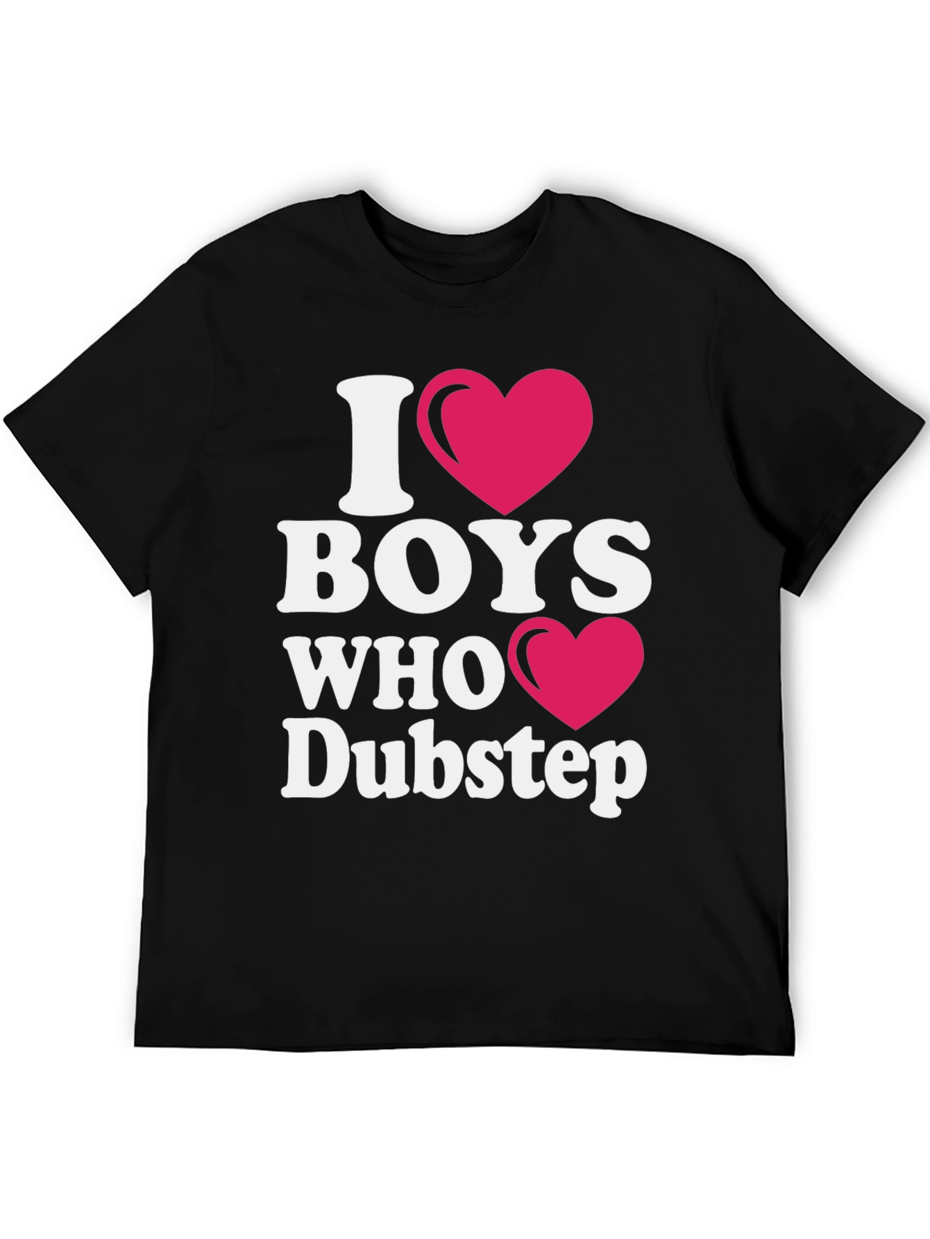 I Heart Boys Who Dubstep T-Shirt