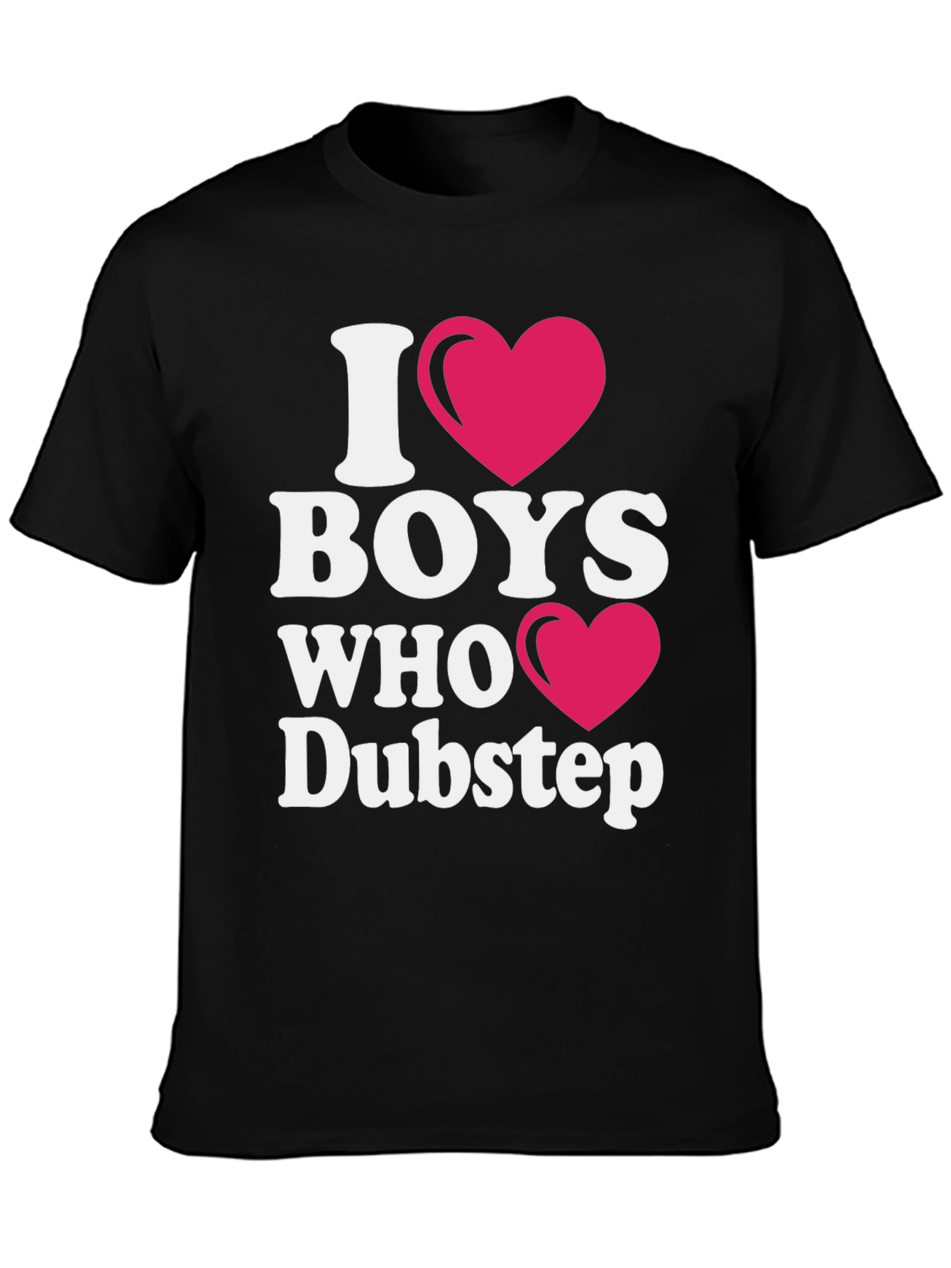 I Heart Boys Who Dubstep T-Shirt