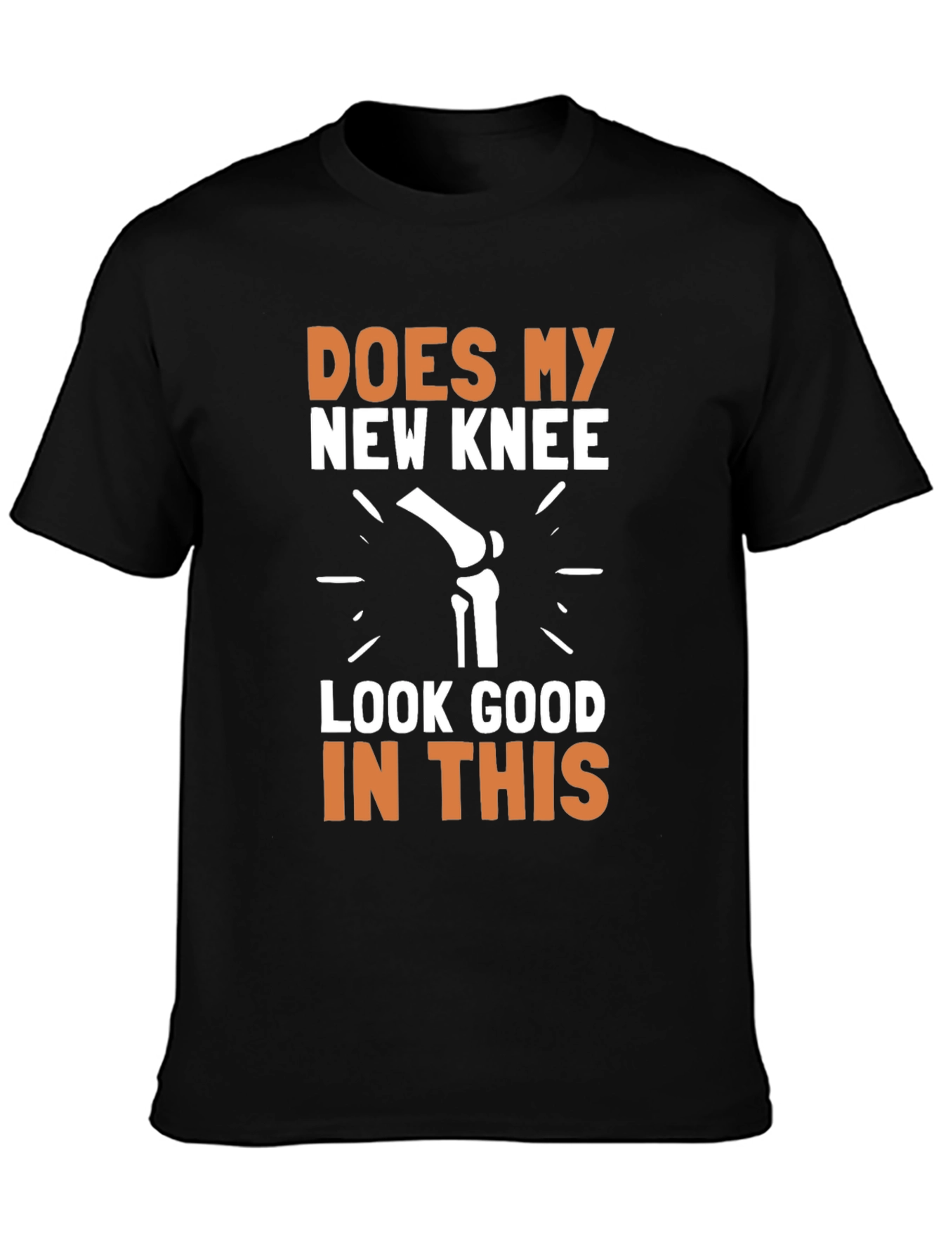 New Knee T-Shirt - Funny Post-Surgery Tee