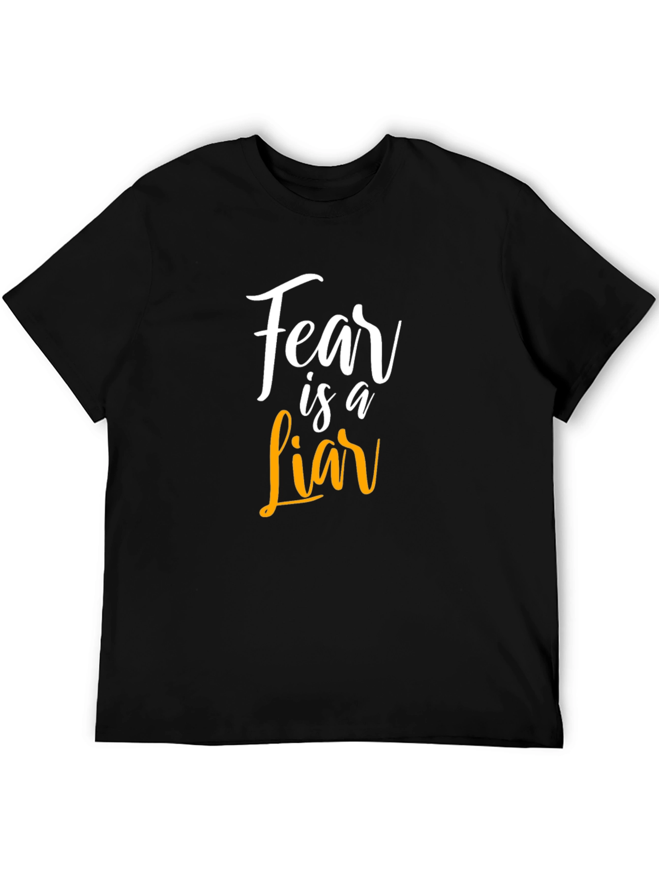 Fear is a Liar T-Shirt - Motivational Graphic Tee