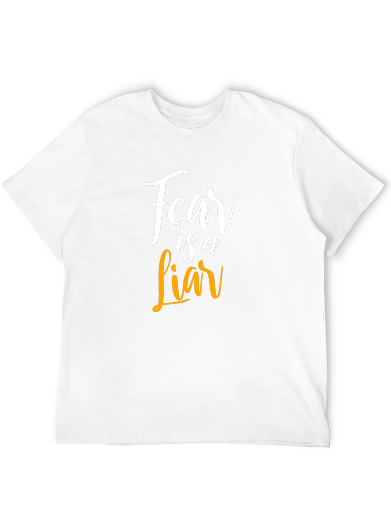 Fear is a Liar T-Shirt - Motivational Graphic Tee