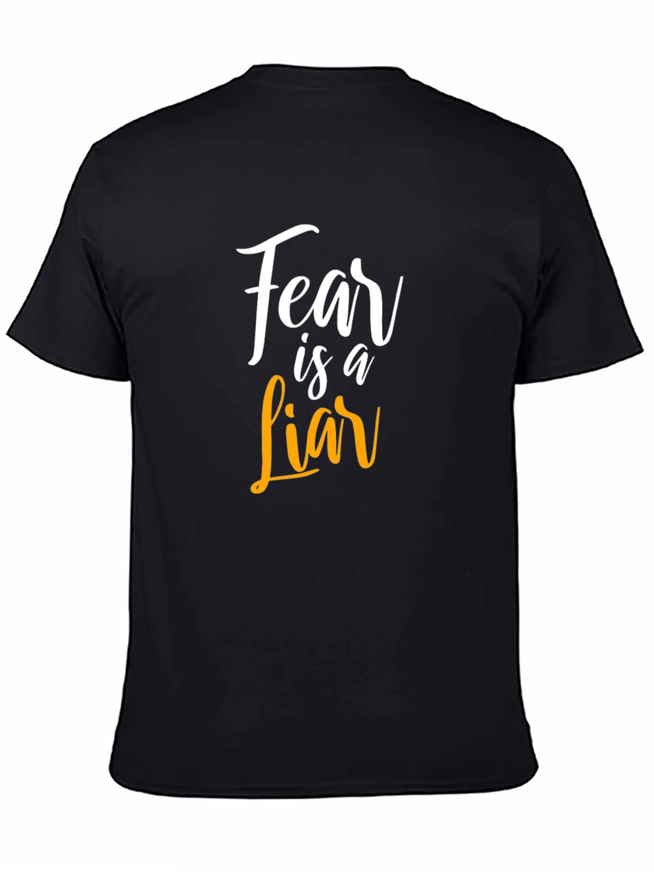 Fear is a Liar T-Shirt - Motivational Graphic Tee