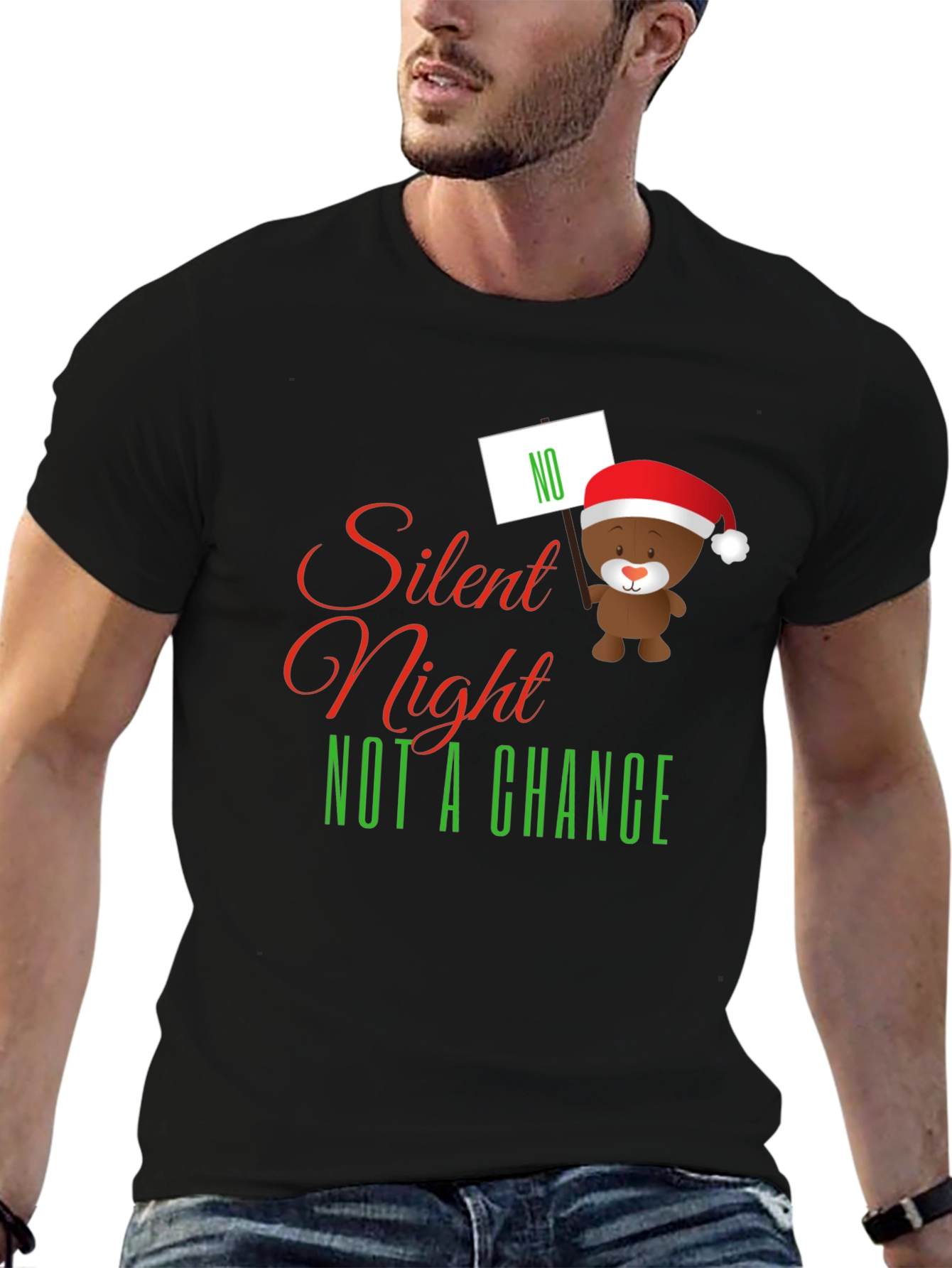Silent Night NOT A CHANCE Funny Christmas Graphic Tee
