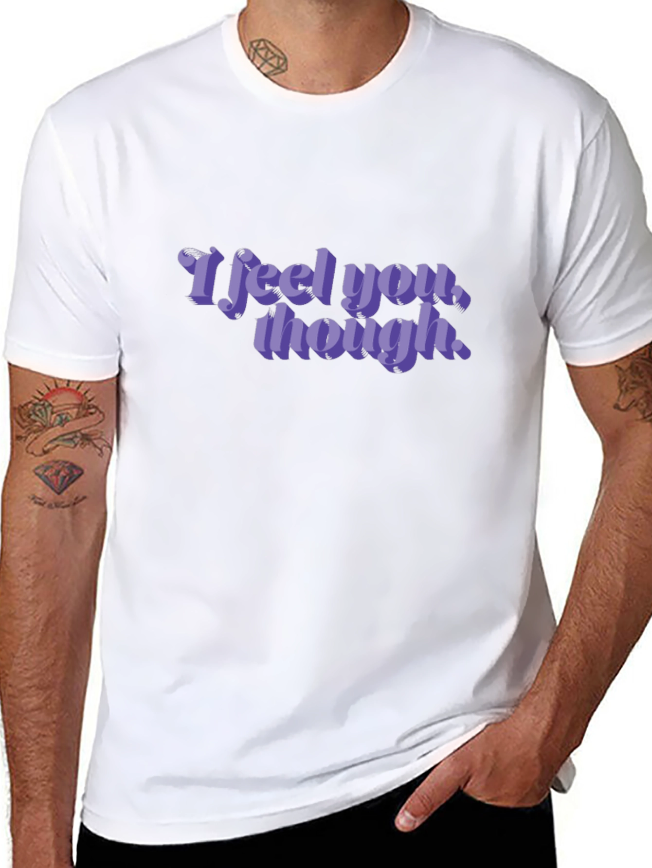 I Feel You Though Graphic Tee