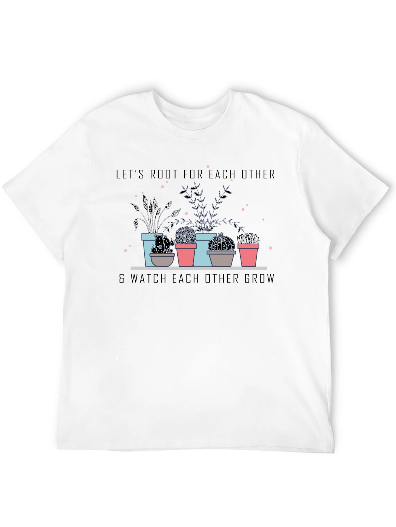 Lets Root For Each Other Black T-Shirt