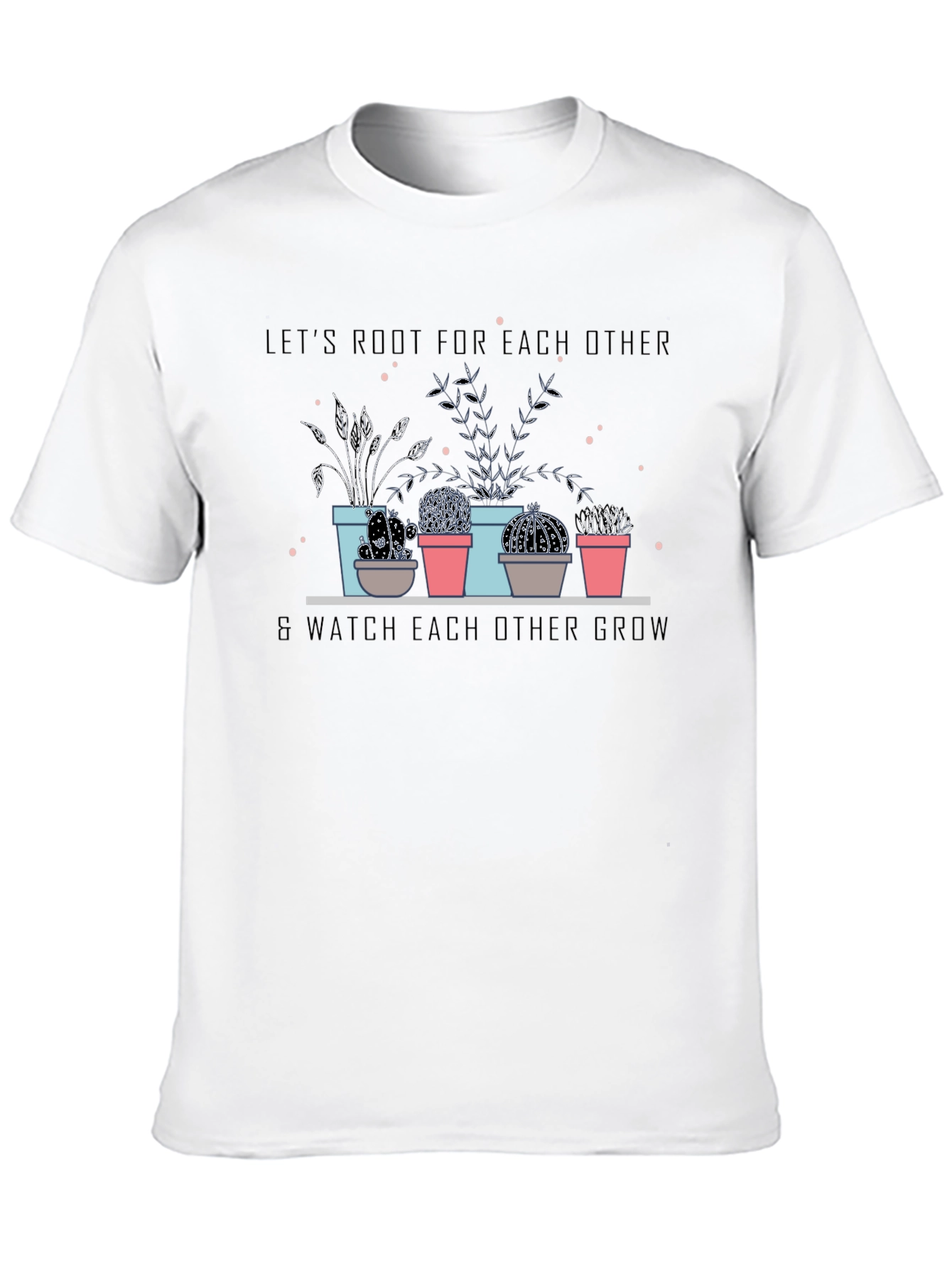 Lets Root For Each Other Black T-Shirt