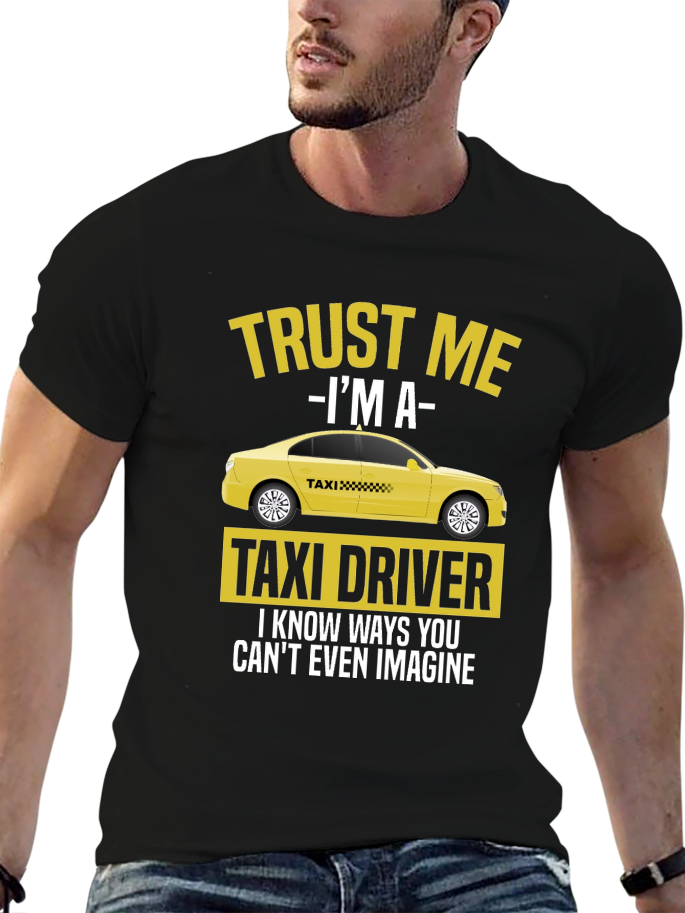 Trust Me Im A Taxi Driver T-Shirt