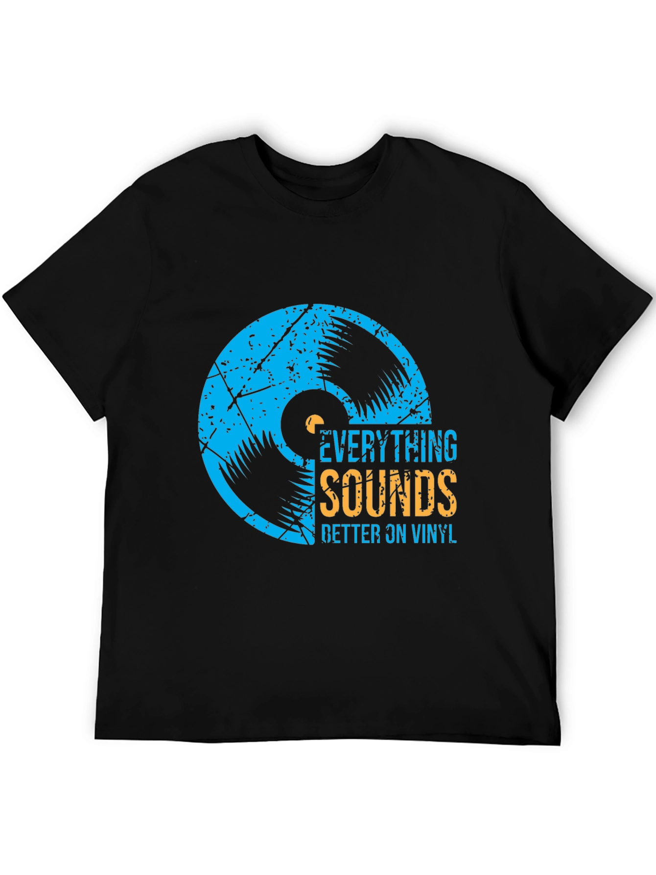 Everything Sounds Better on Vinyl T-Shirt