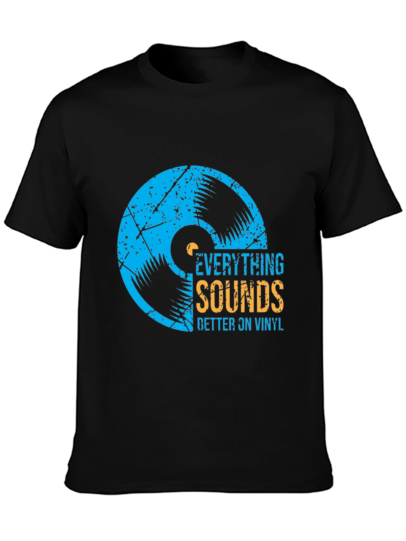 Everything Sounds Better on Vinyl T-Shirt