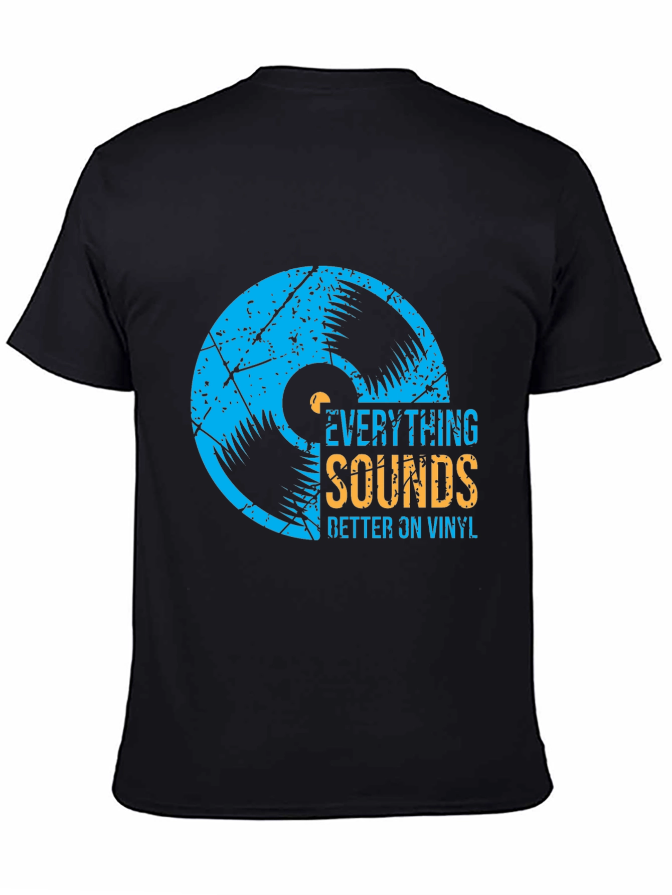Everything Sounds Better on Vinyl T-Shirt