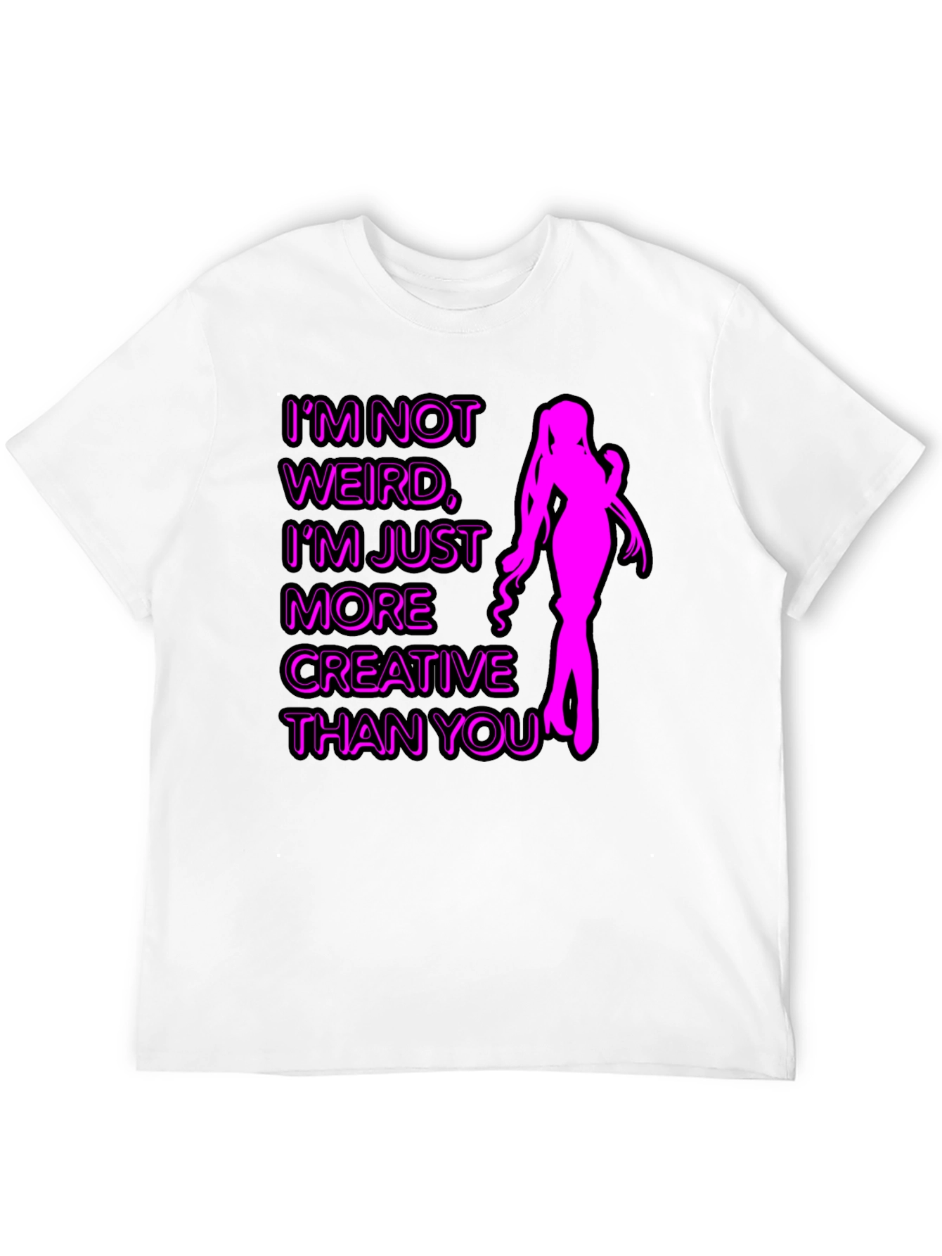 Im Not Weird T-Shirt - Creative Anime Design