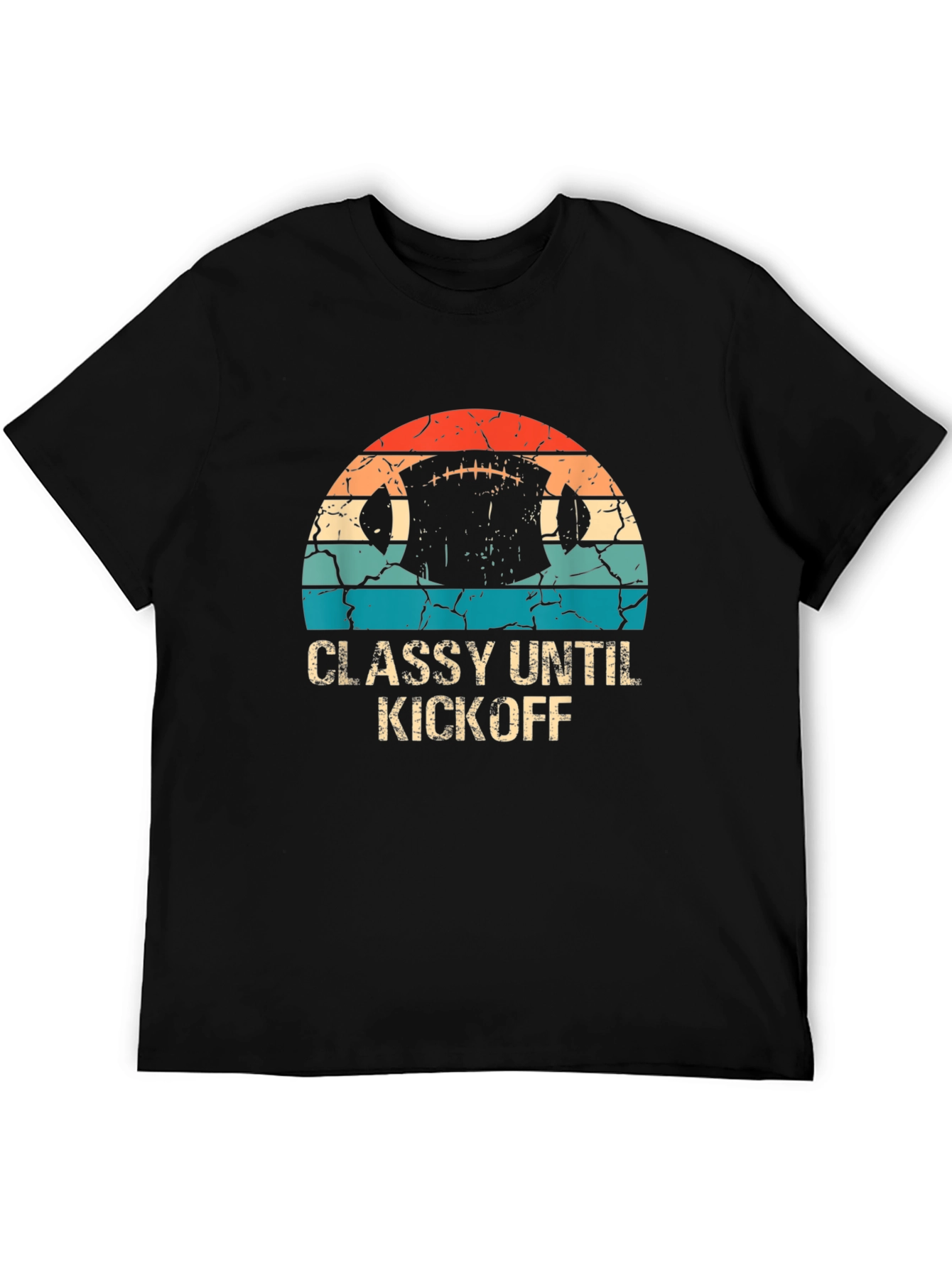 Classy Until Kickoff Football T-Shirt