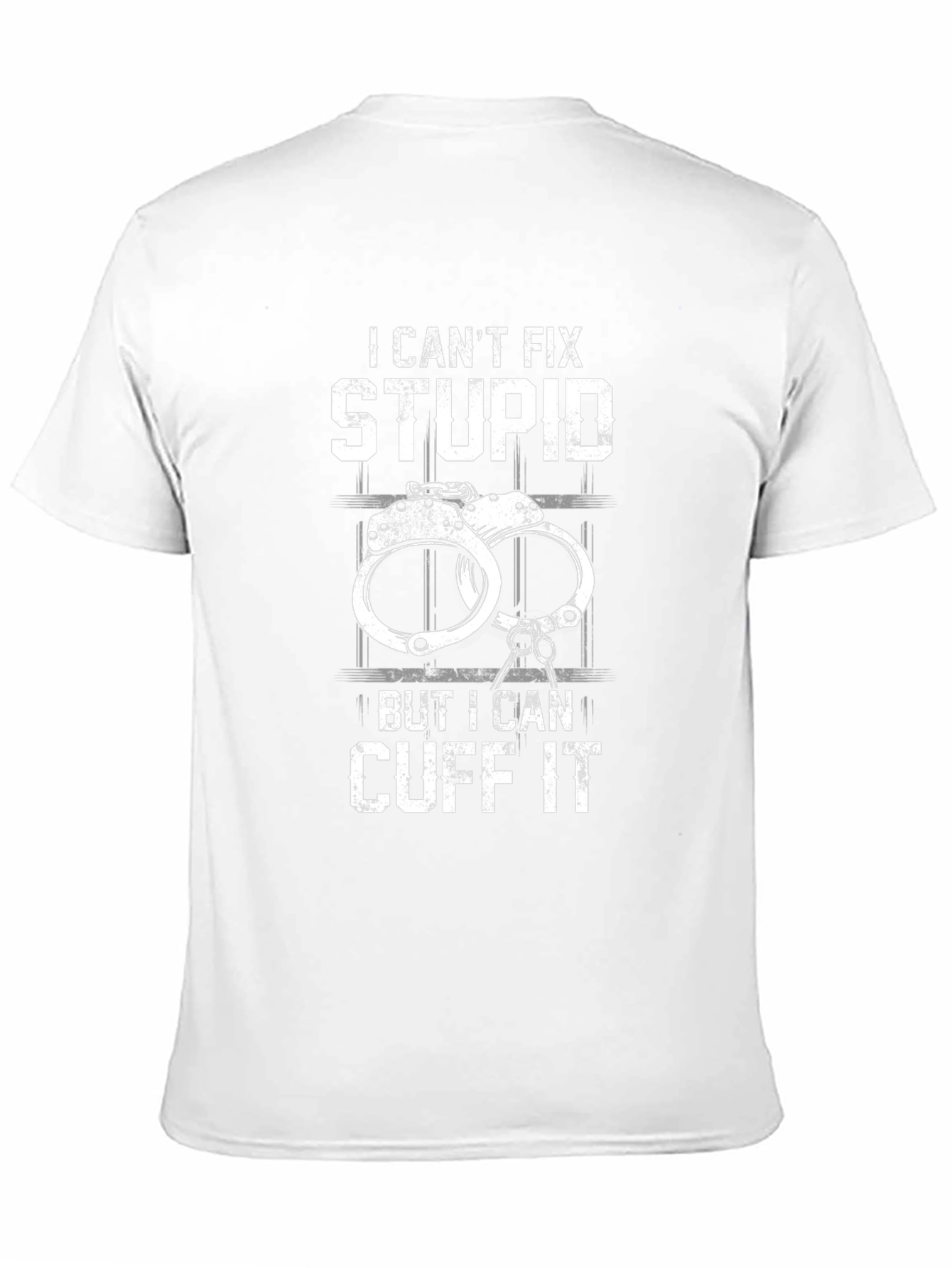 I Cant Fix Stupid T-Shirt