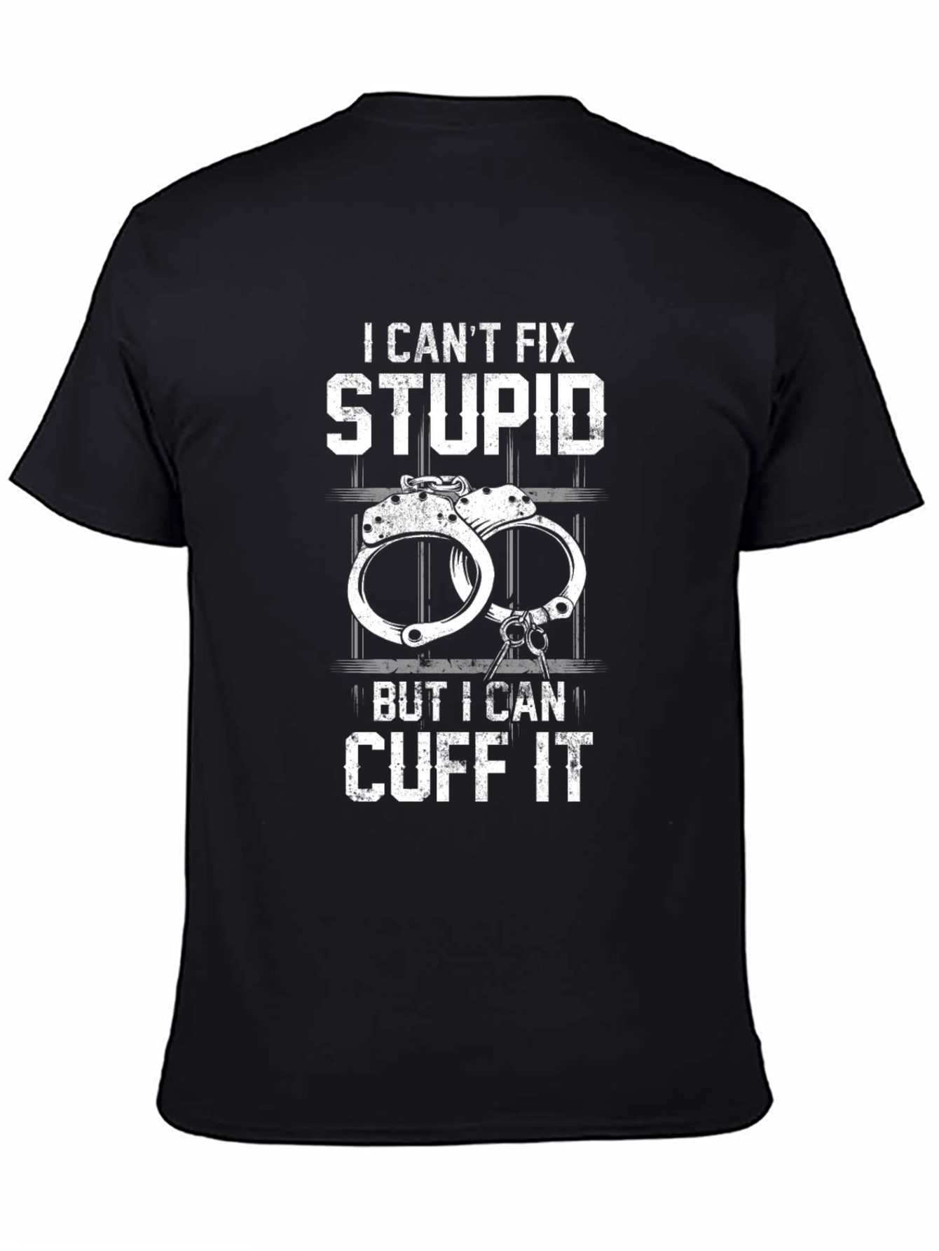 I Cant Fix Stupid T-Shirt