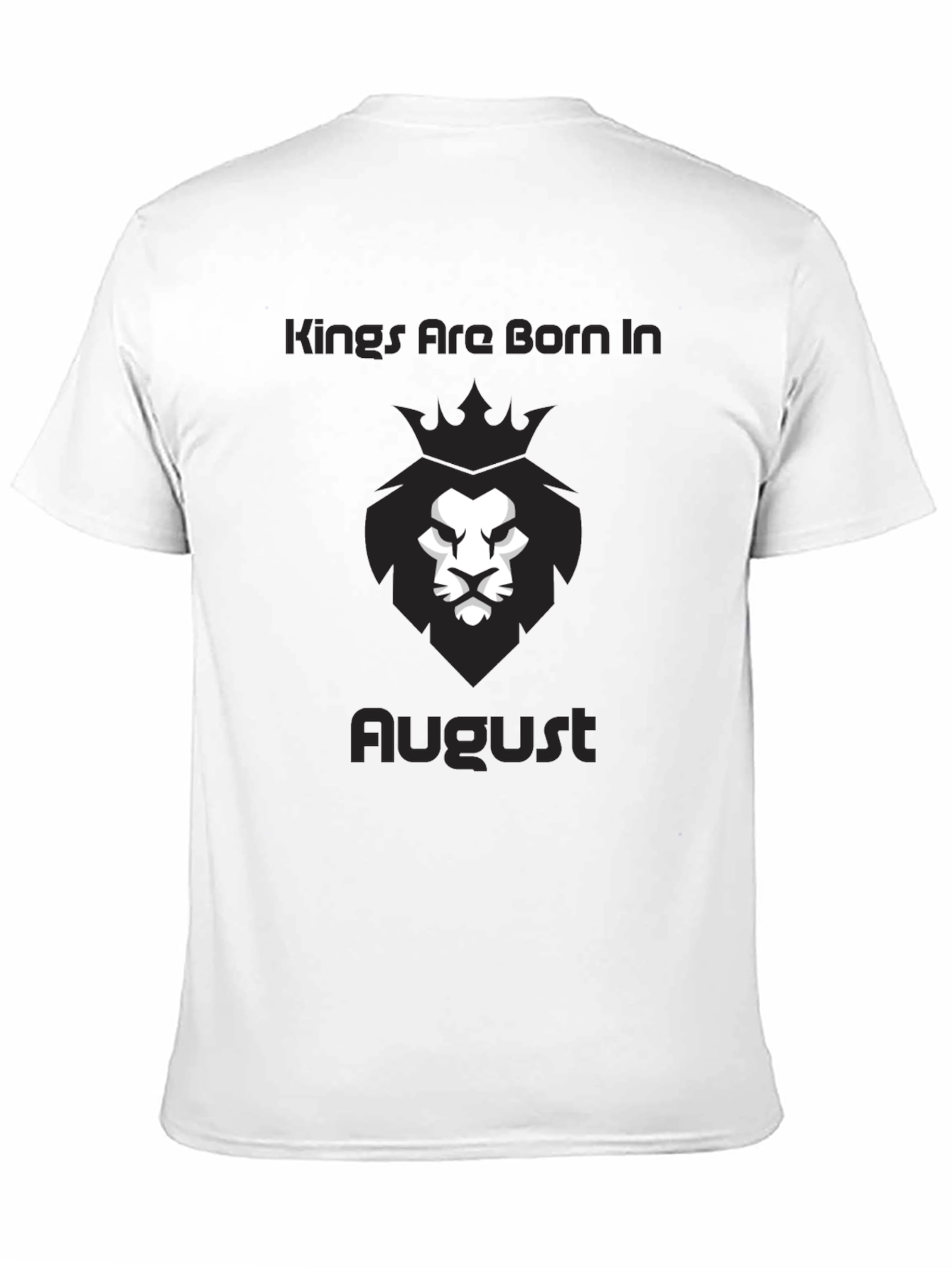 Kings Are Born In August T-Shirt