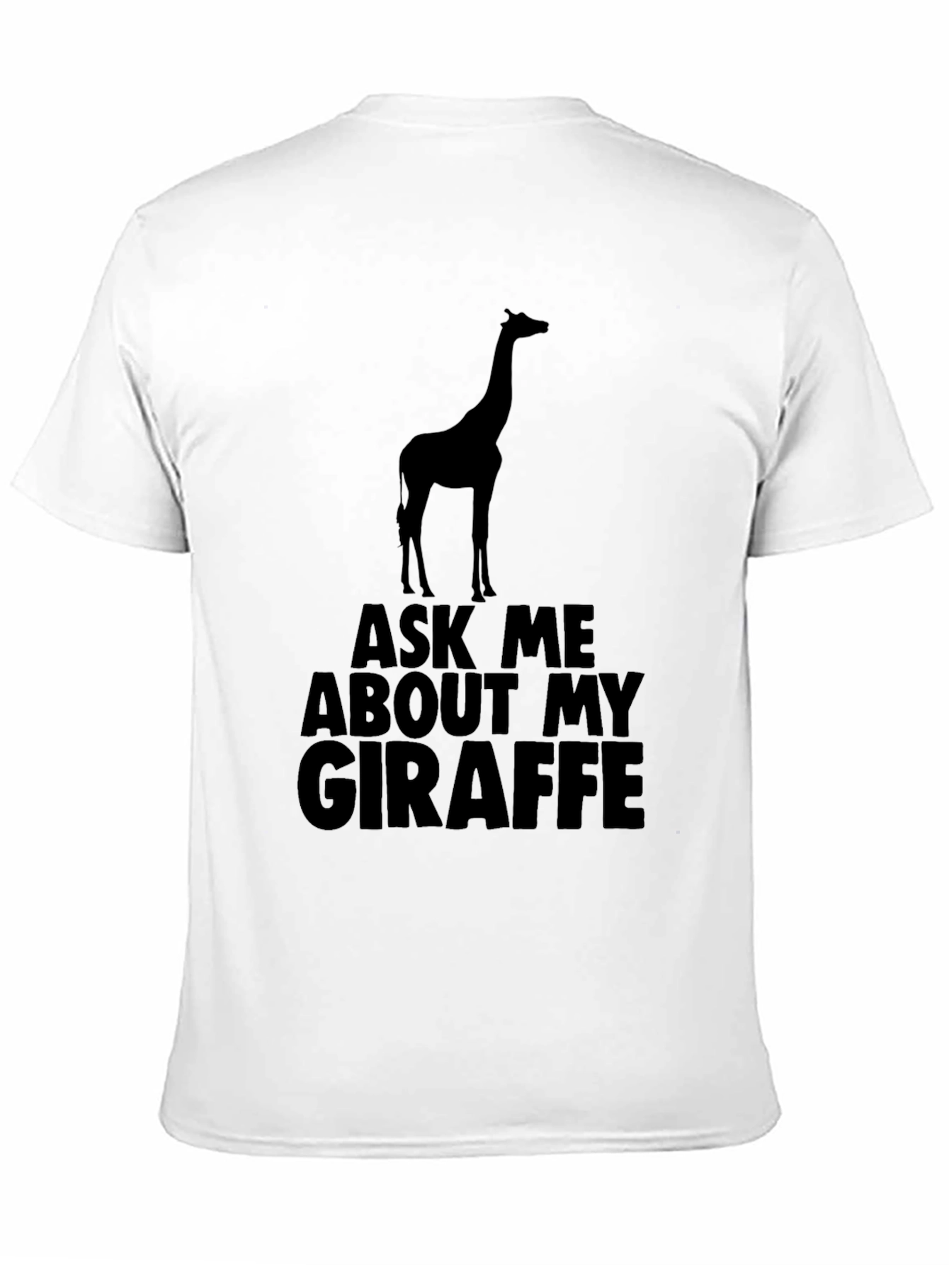 Ask Me About My Giraffe T-Shirt - Black
