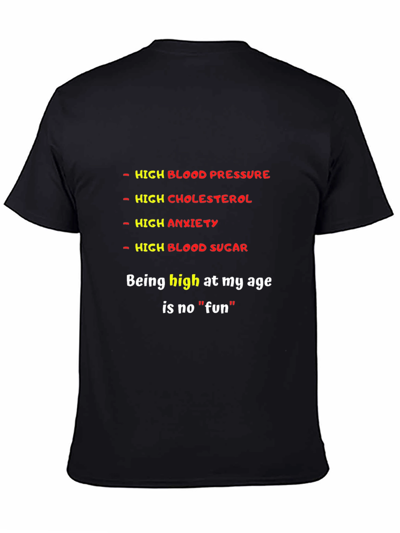 Funny High Medical Condition Graphic T-Shirt