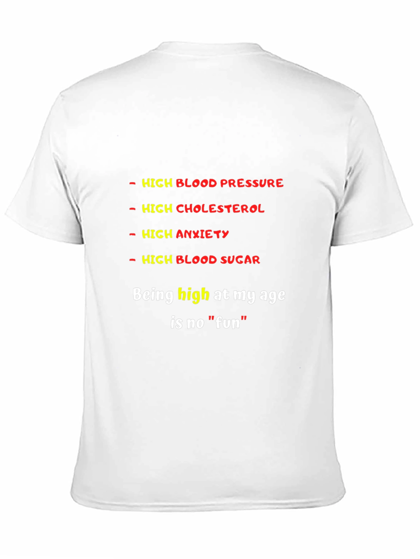 Funny High Medical Condition Graphic T-Shirt