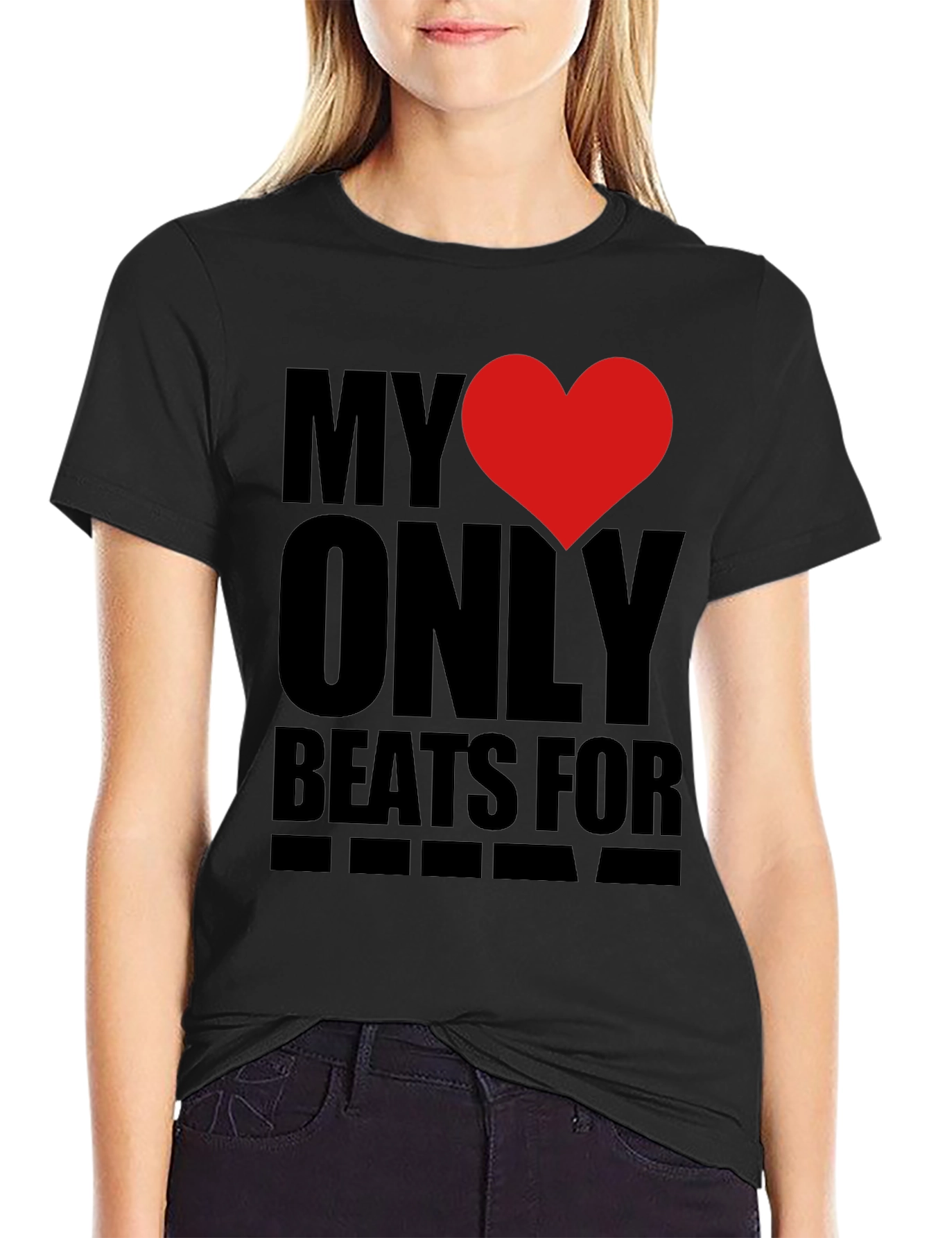 My Heart Only Beats For... Graphic Tee