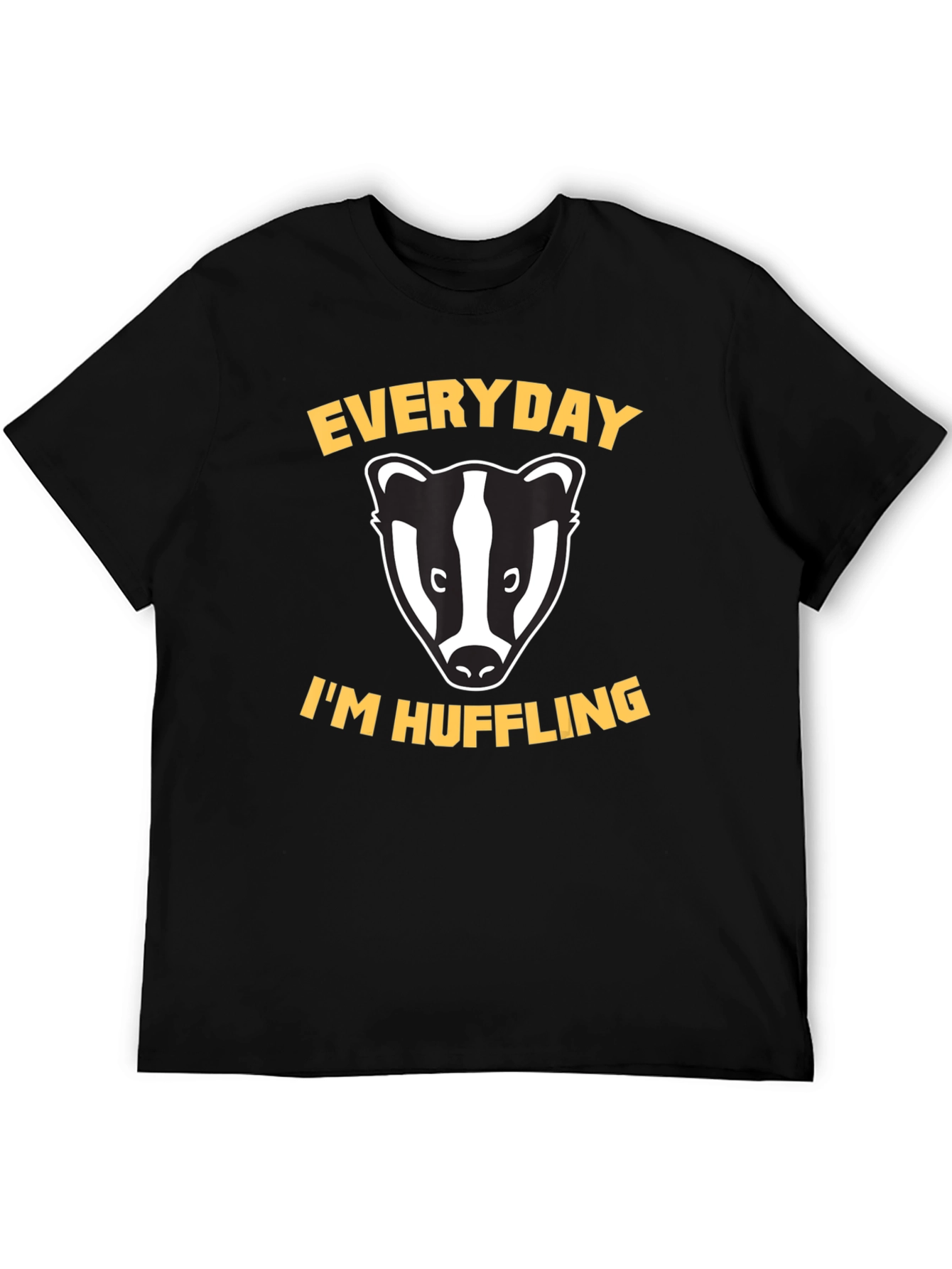 Everyday Im Hufflin Badger T-Shirt