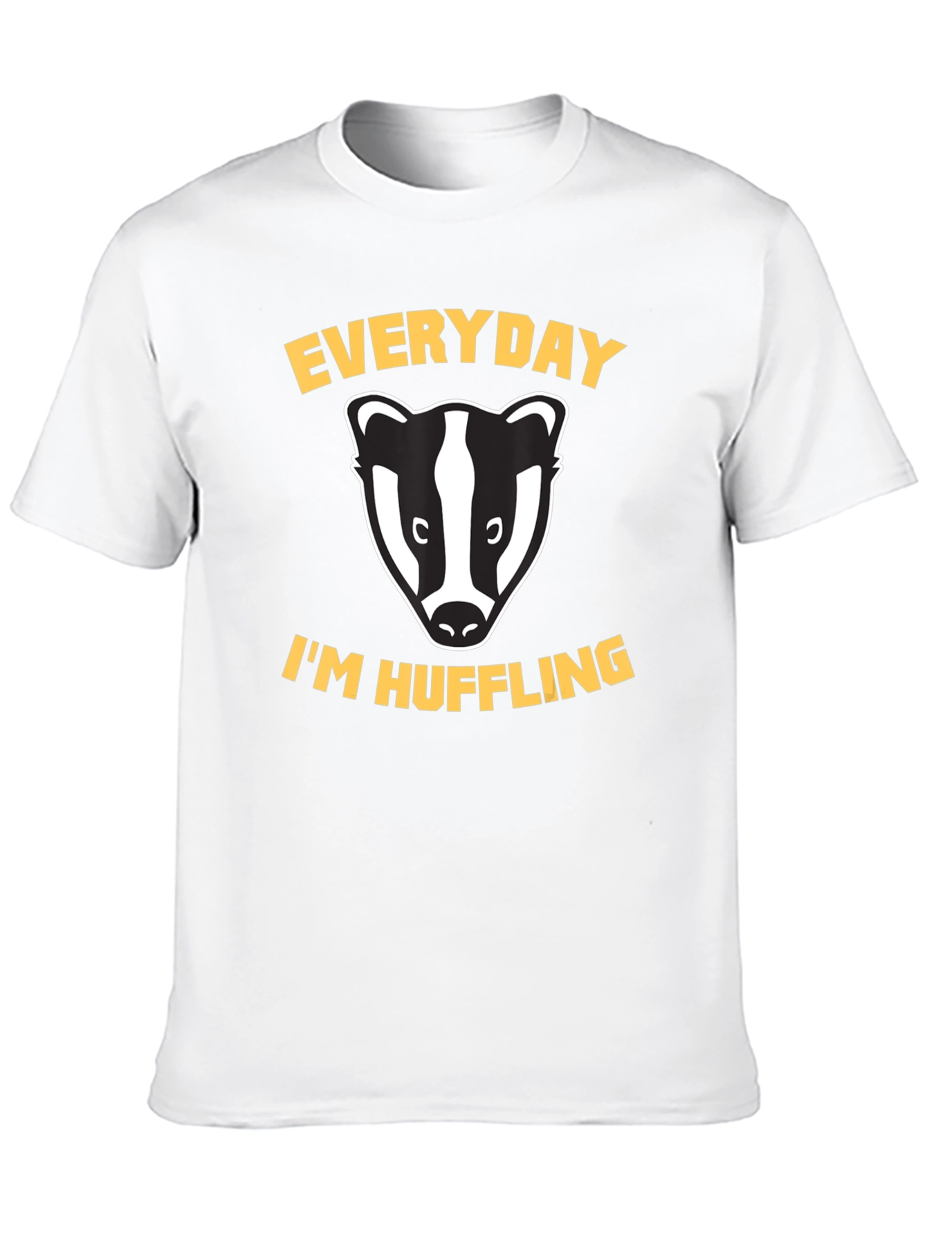 Everyday Im Hufflin Badger T-Shirt