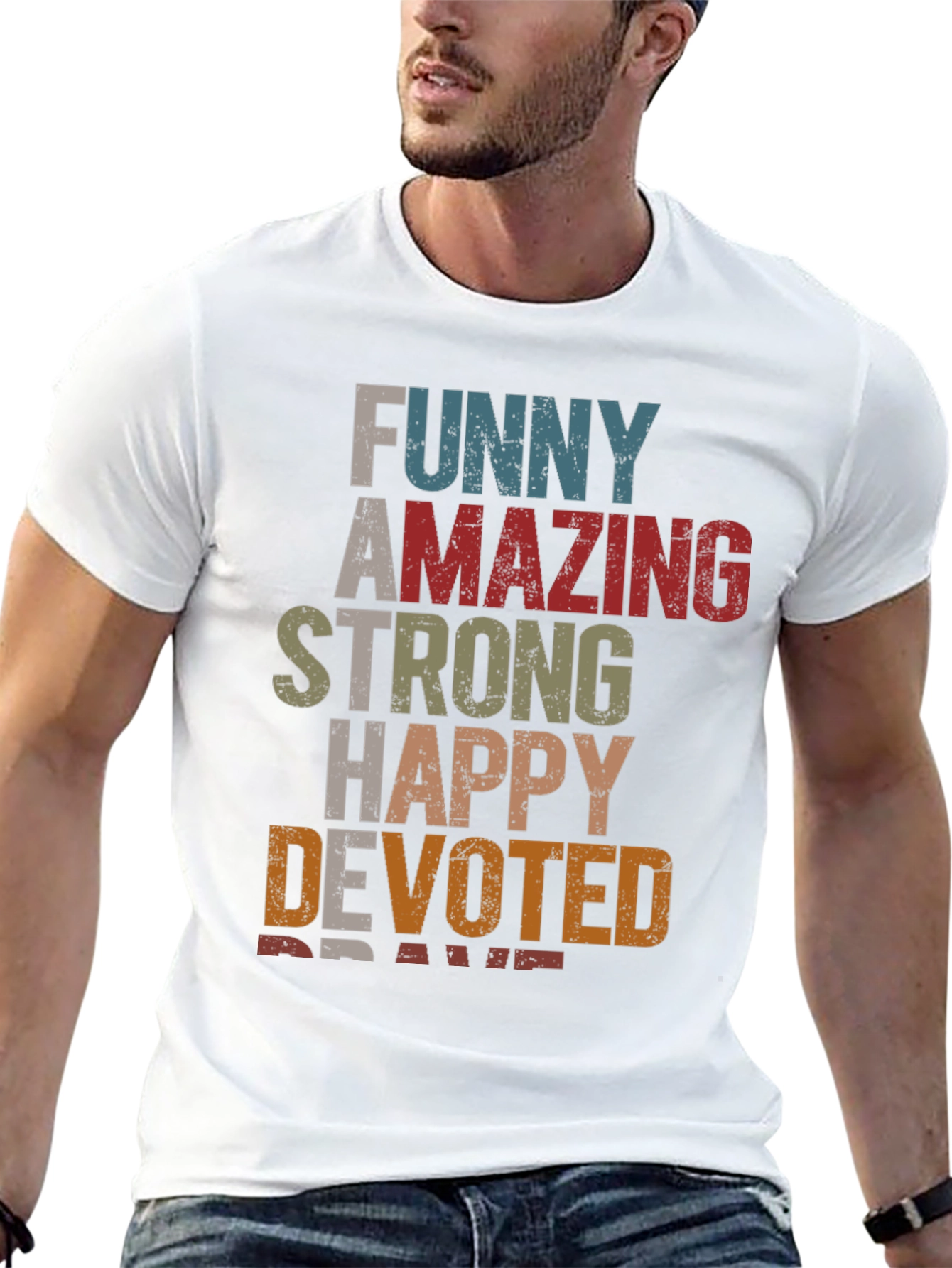 Funny Amazing Strong Happy Devoted Brave T-Shirt