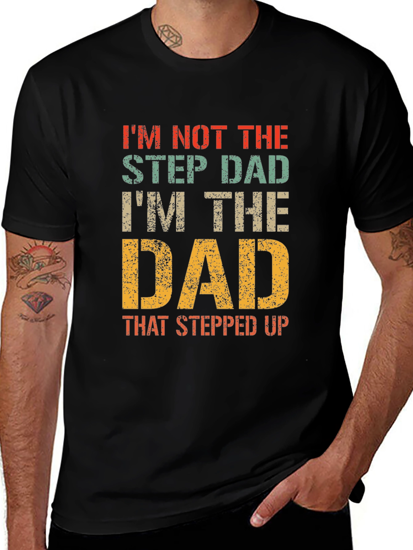 Funny Dad T-Shirt - Not the Step Dad