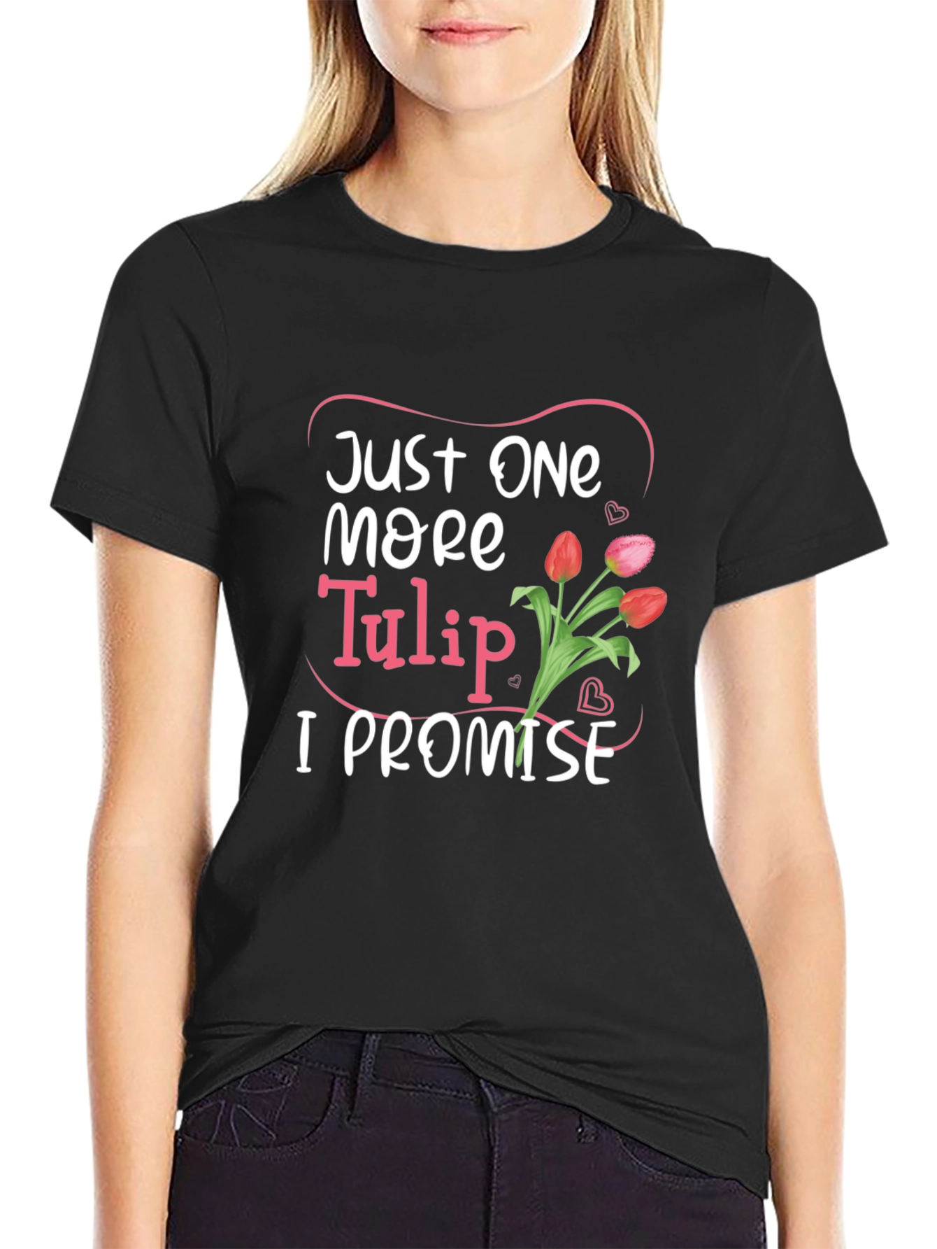Just One More Tulip Graphic Tee