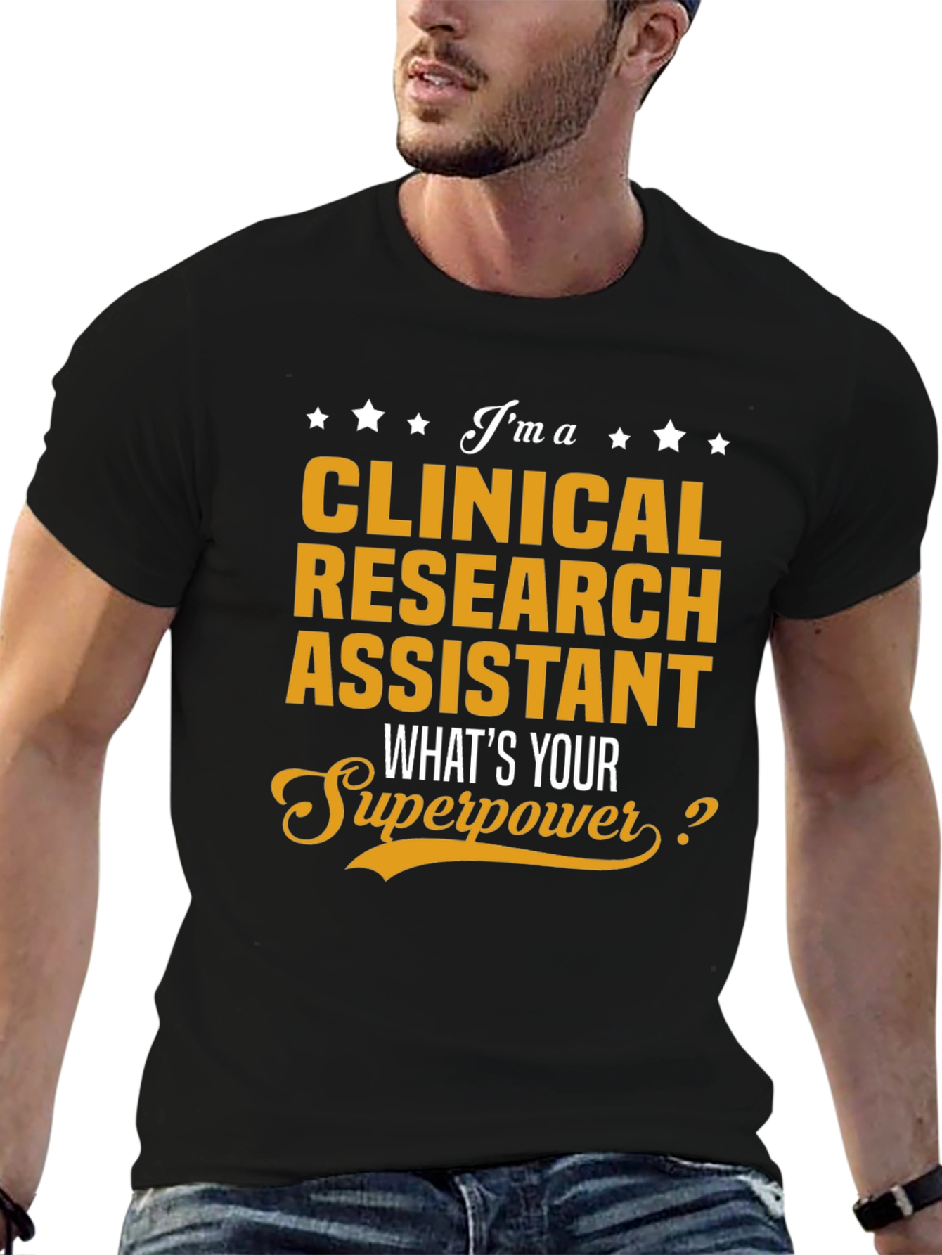 Clinical Research Assistant Superpower T-Shirt