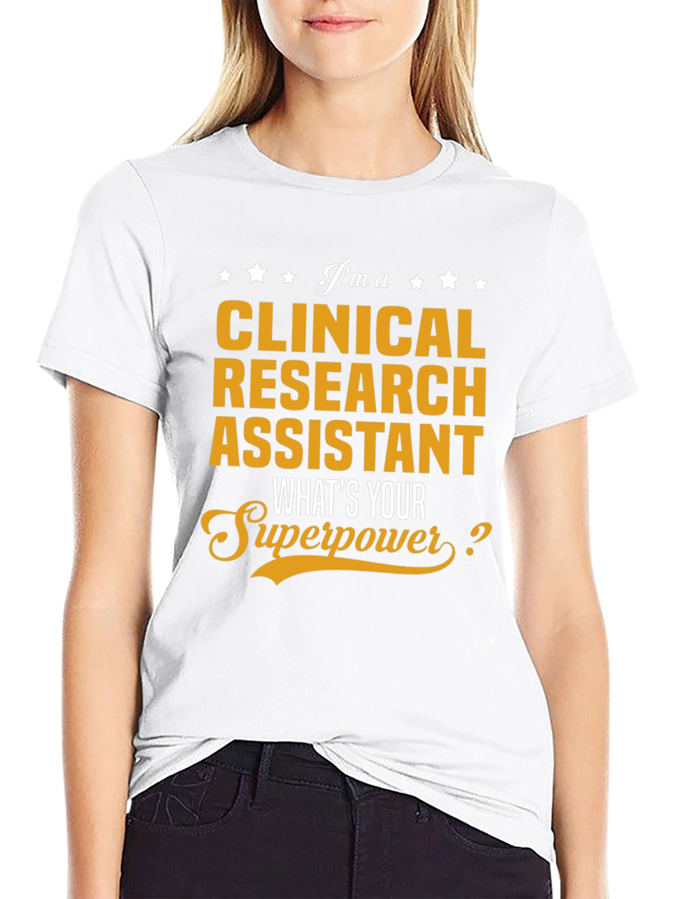 Clinical Research Assistant Superpower T-Shirt