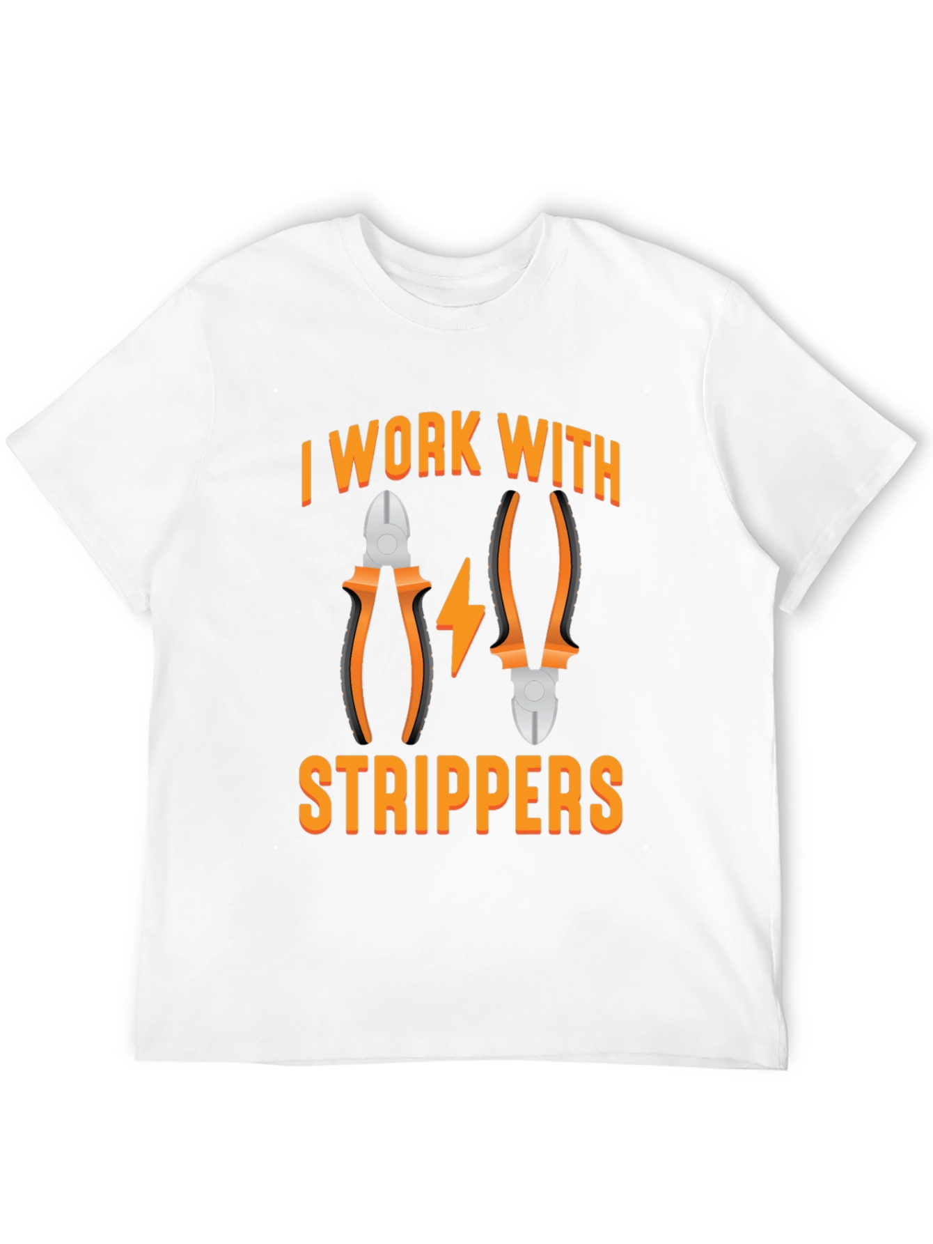 I Work With Strippers T-Shirt Electrician Humor