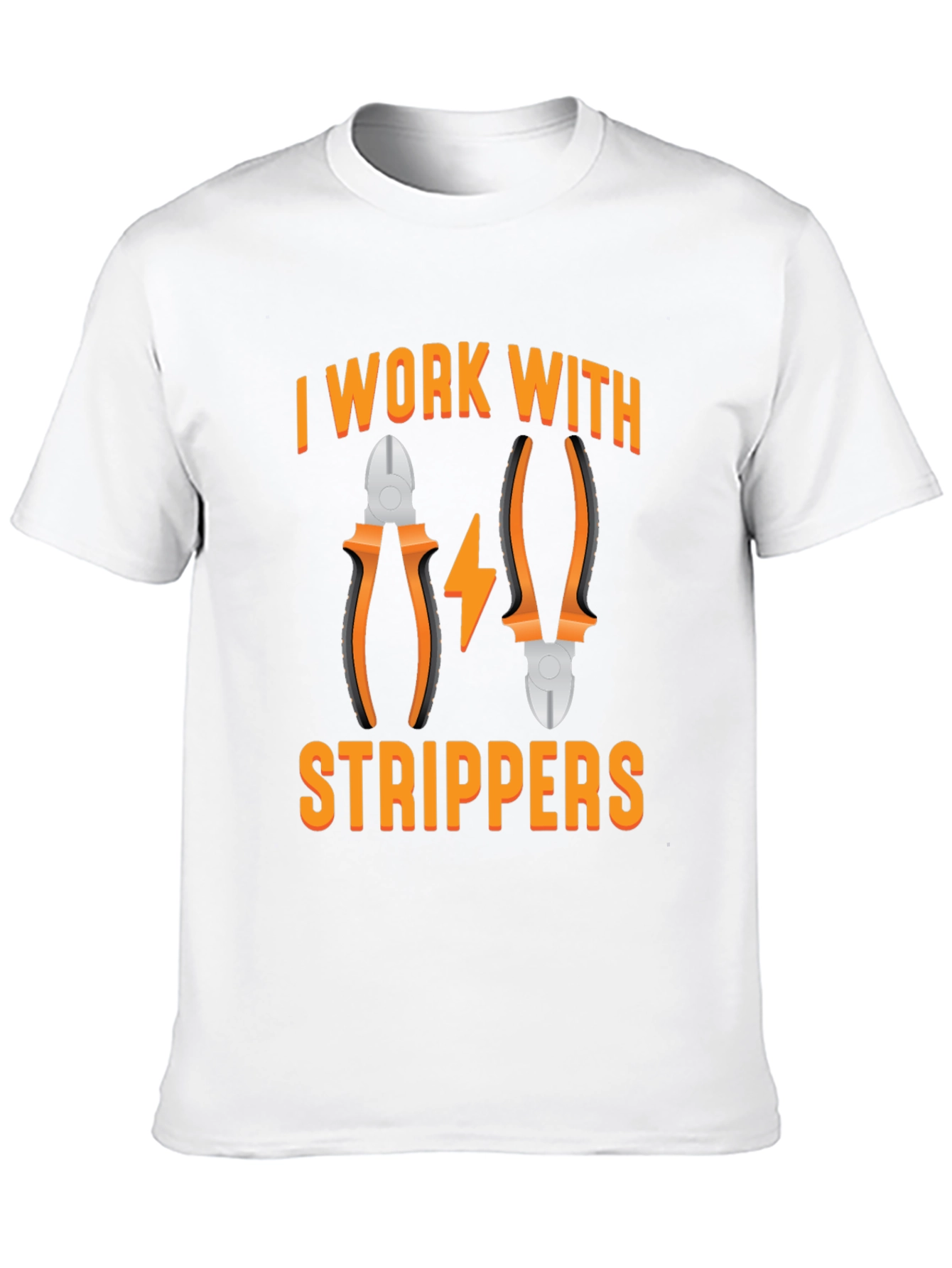 I Work With Strippers T-Shirt Electrician Humor