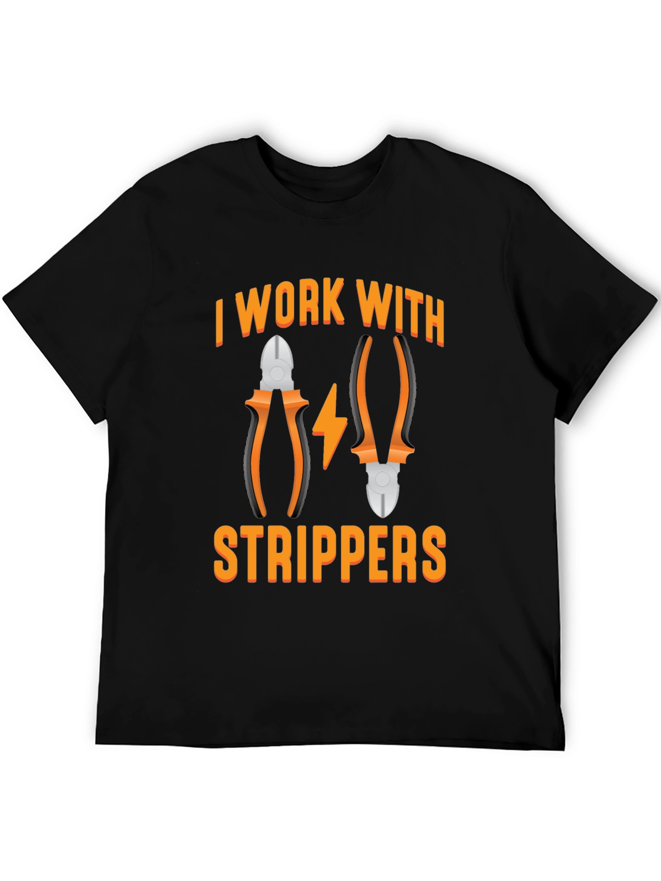 I Work With Strippers T-Shirt Electrician Humor