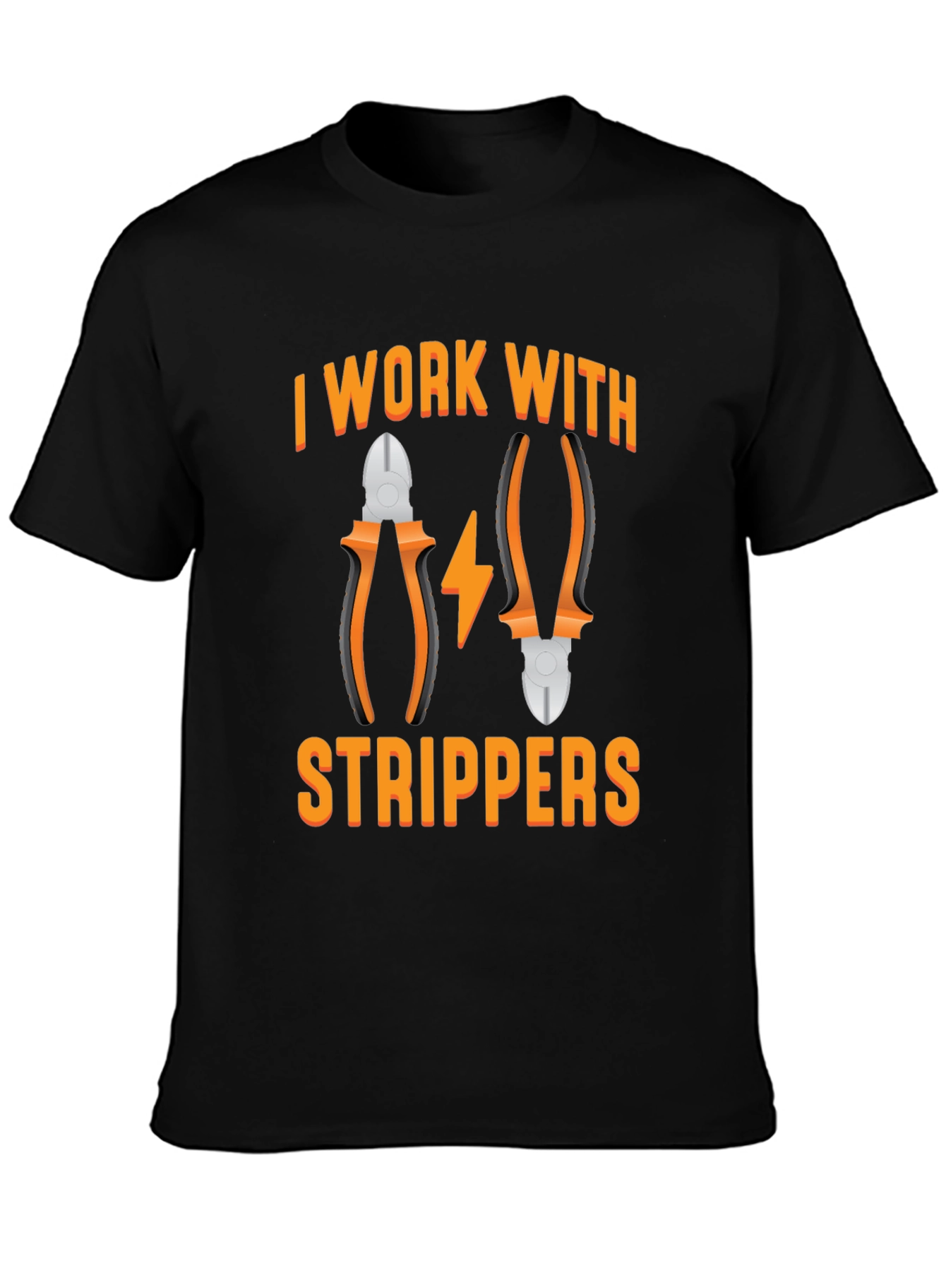 I Work With Strippers T-Shirt Electrician Humor
