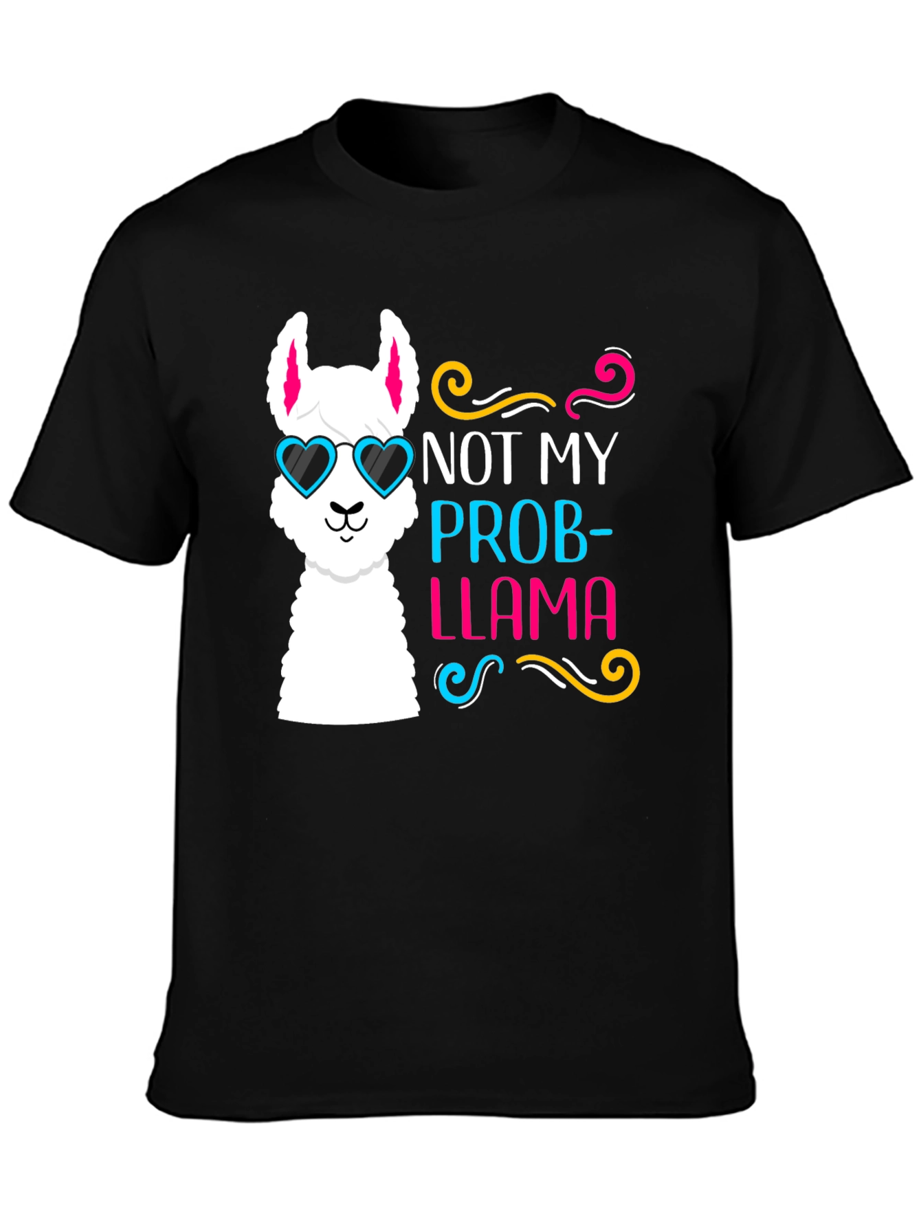 Not My Prob-Llama T-Shirt Funny Llama Tee